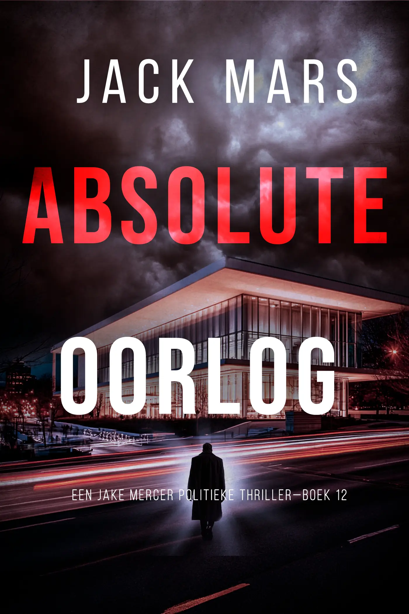 Absolute Oorlog (Een Jake Mercer Politieke Thriller—Boek 12)
