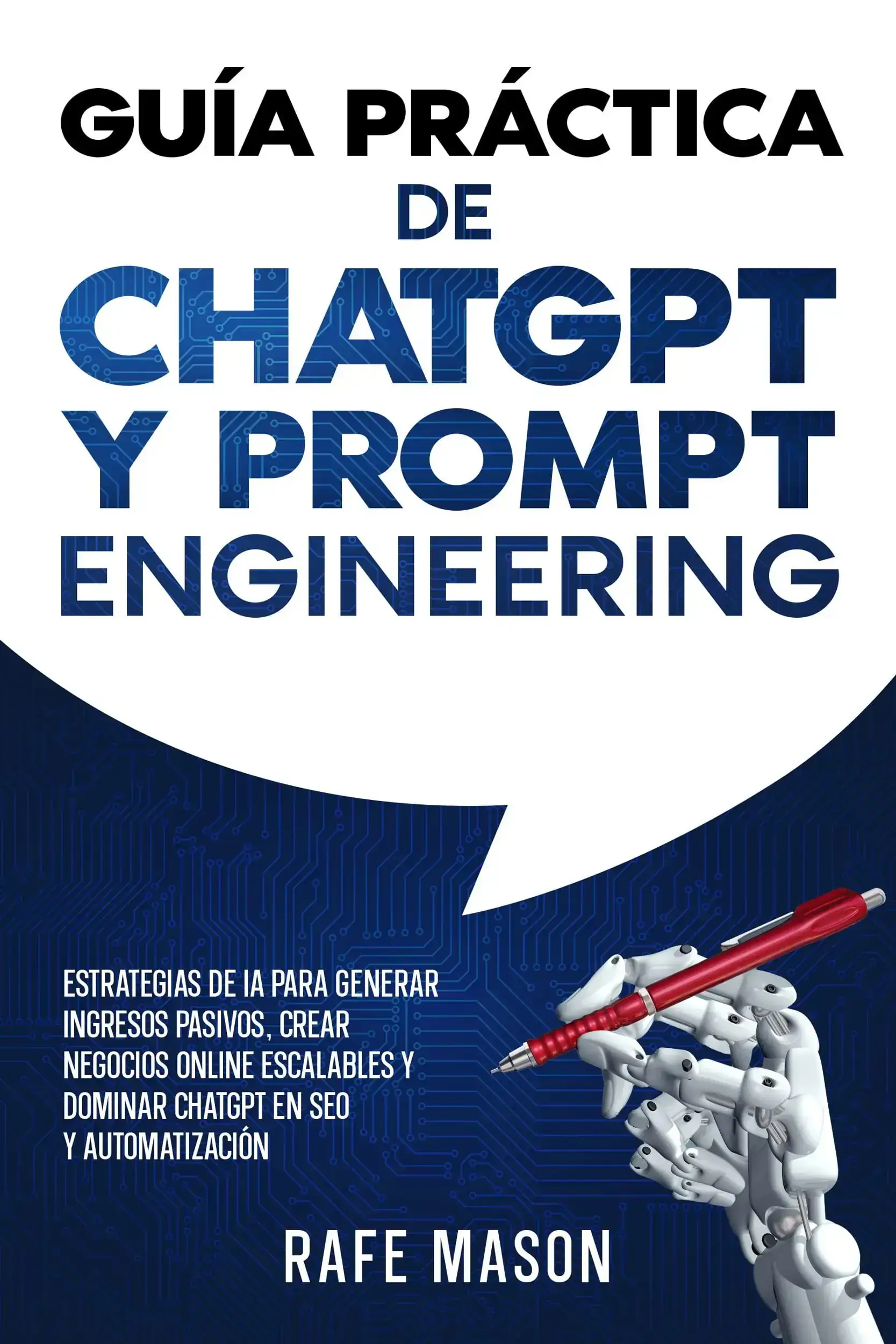 Guía práctica de ChatGPT y Prompt Engineering