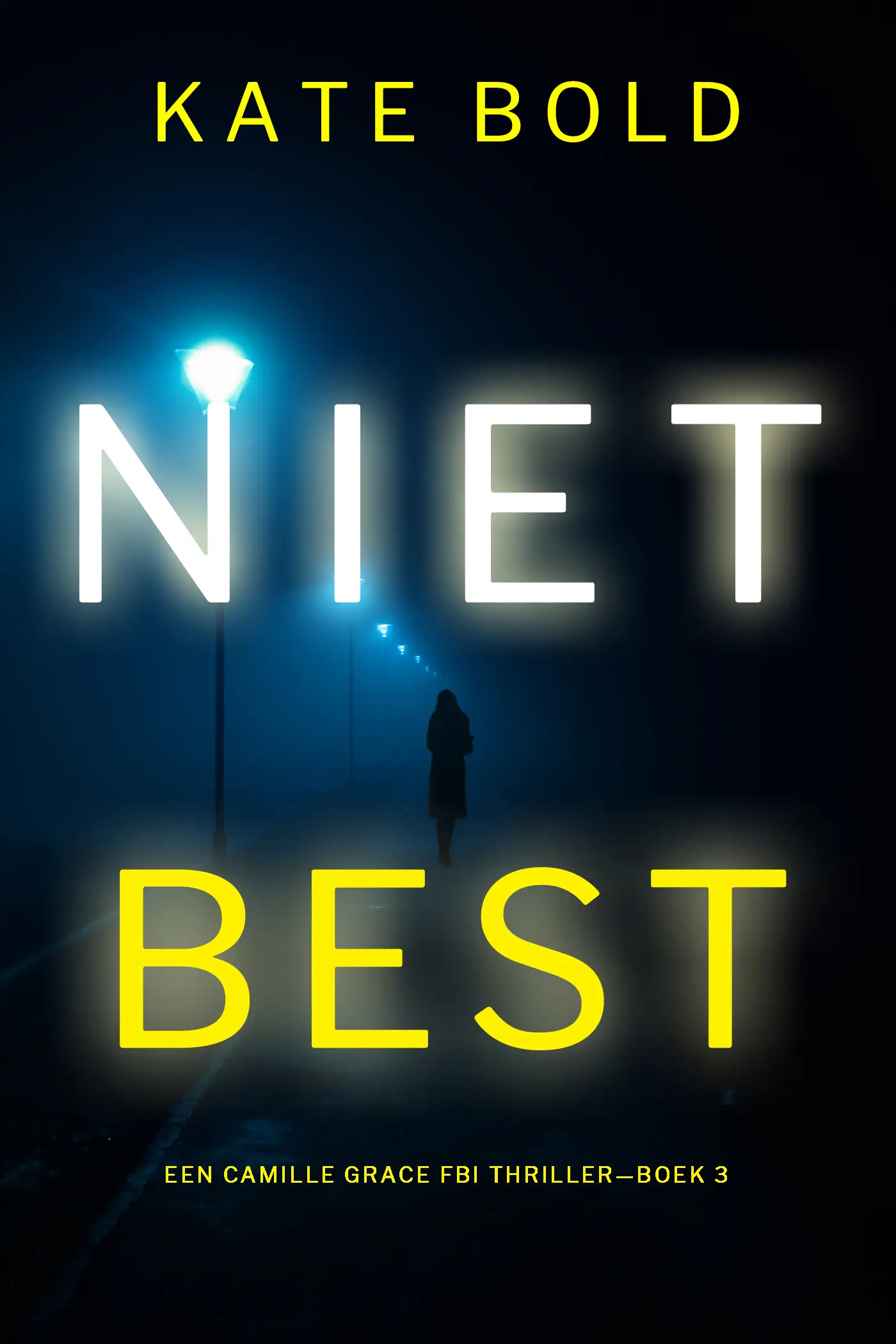 Niet Best (Een Camille Grace FBI Thriller—Boek 3)