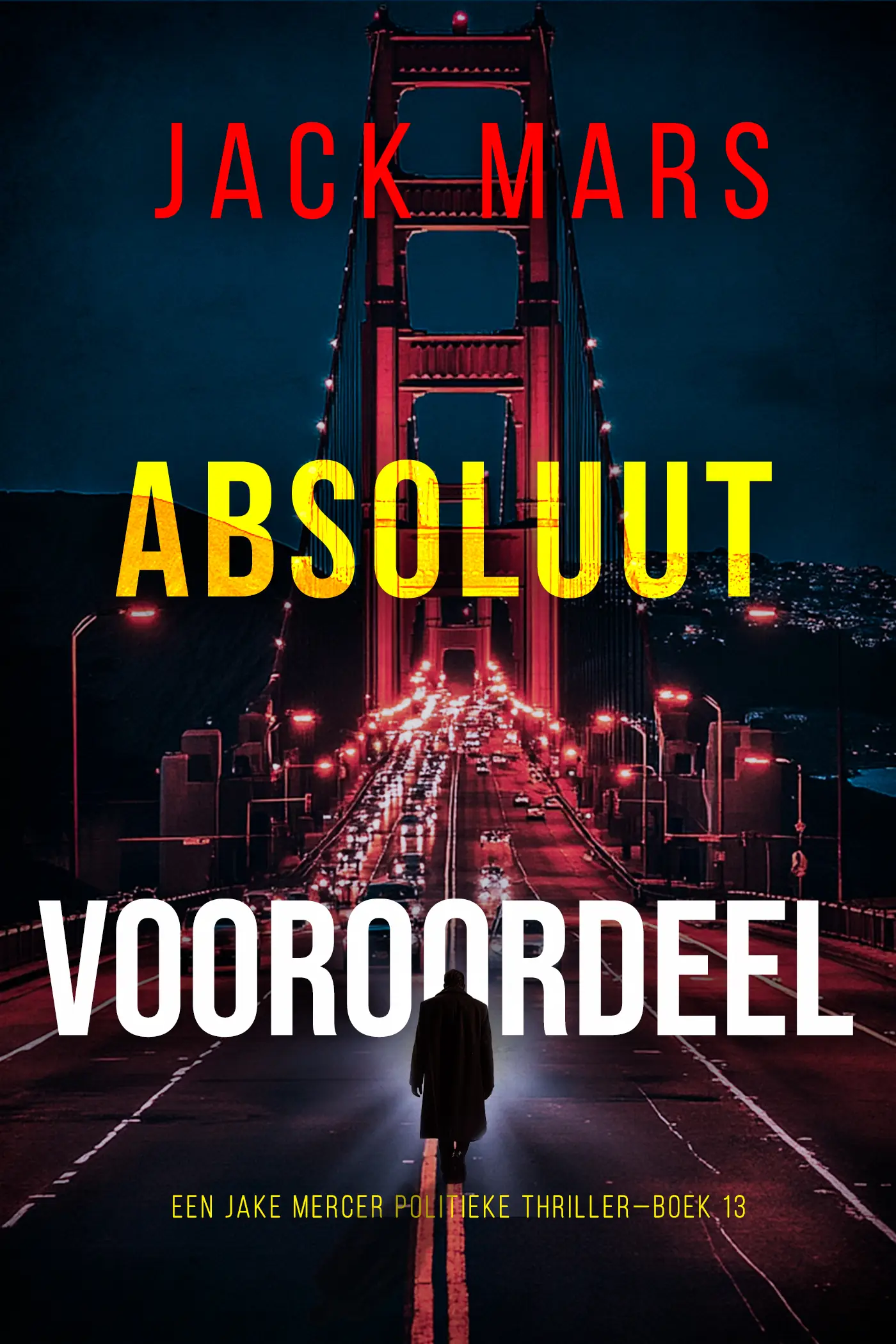 Absoluut Vooroordeel (Een Jake Mercer Politieke Thriller—Boek 13)