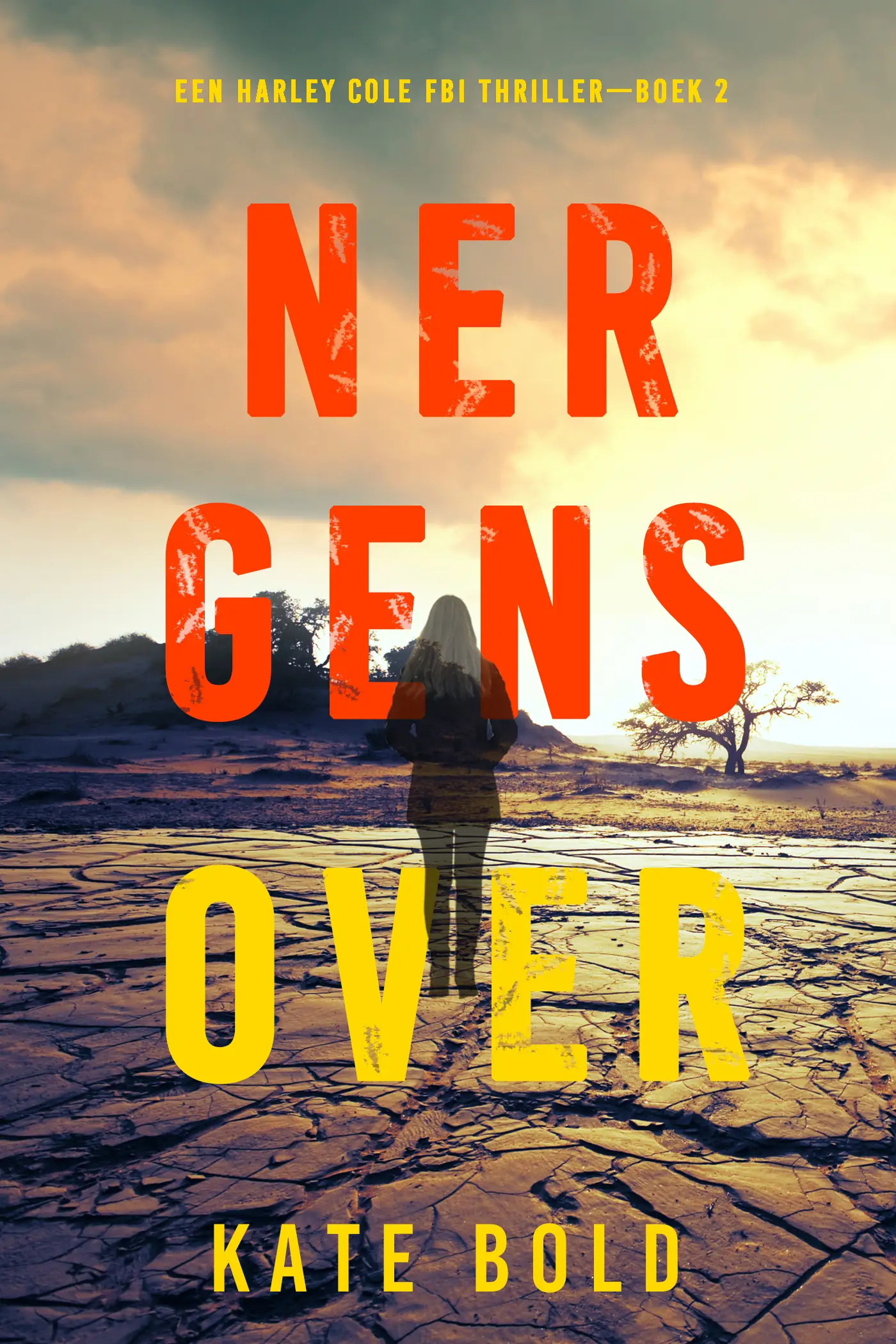 Nergens Over (Een Harley Cole FBI Thriller—Boek 2)