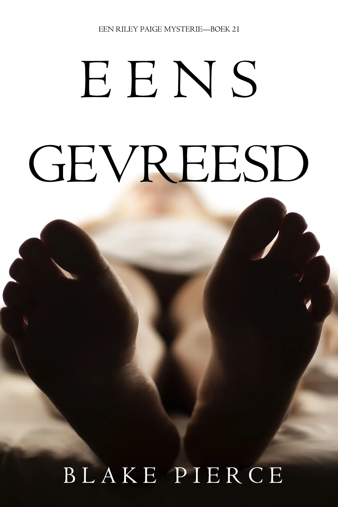 Eens Gevreesd (Een Riley Paige Mysterie—Boek 21)