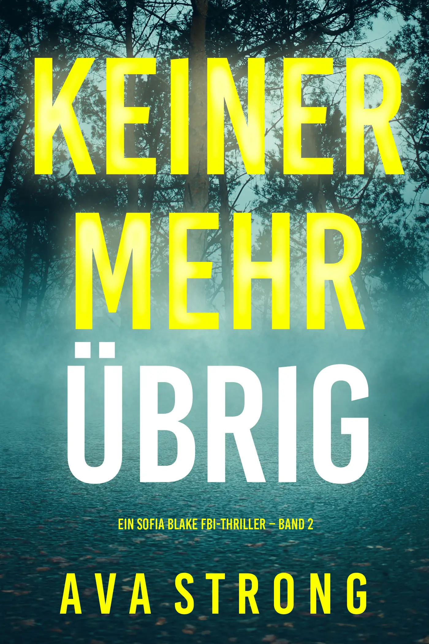 Keiner Mehr Übrig (Ein Sofia Blake FBI-Thriller – Band 2)