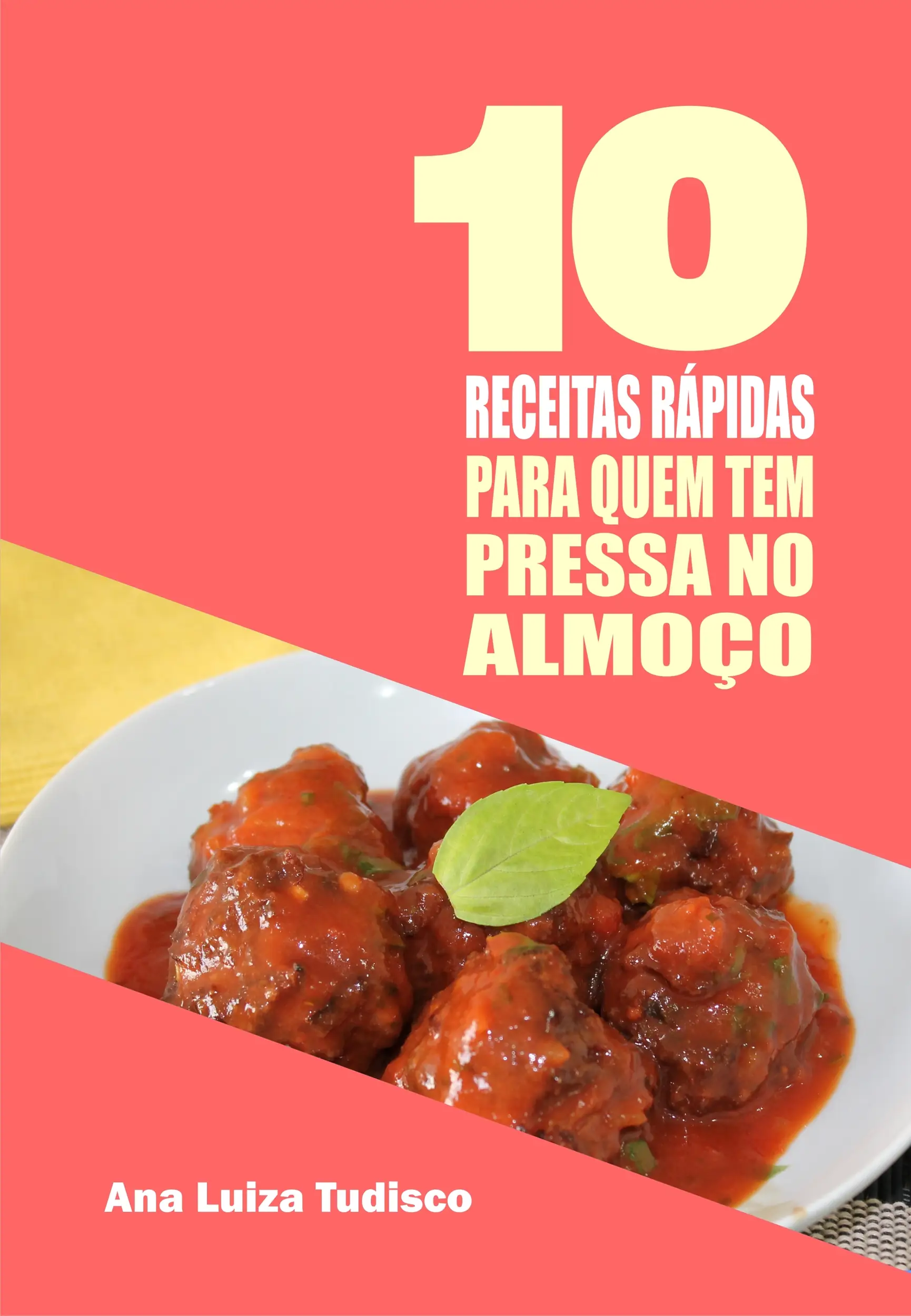 10 Receitas Rápidas Para Quem Tem Pressa No Almoço
