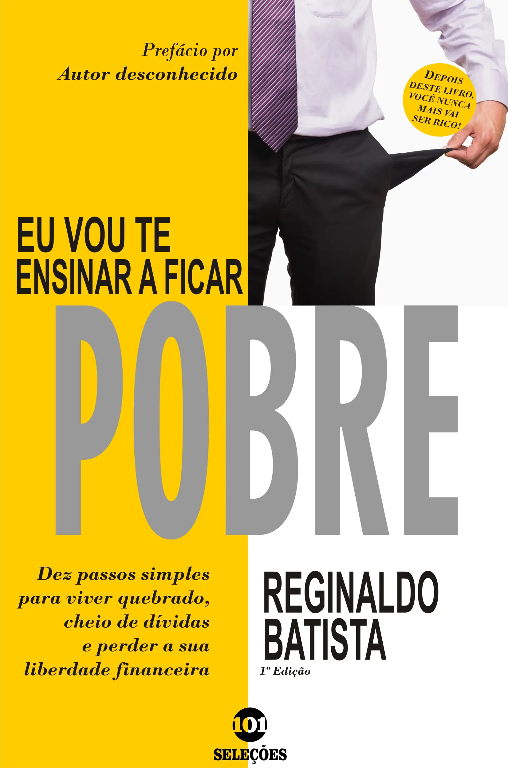 Eu vou te ensinar a ficar pobre