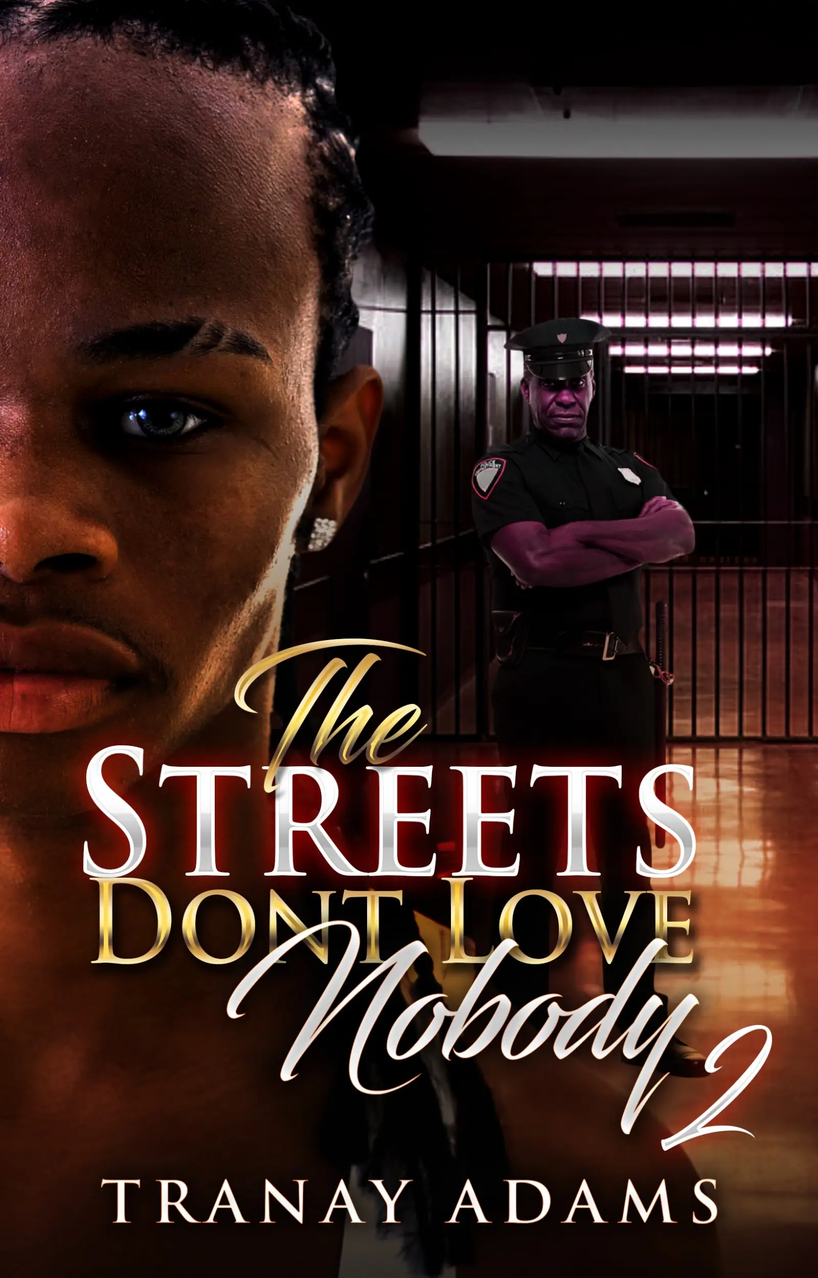 The Streets Don't Love Nobody 2