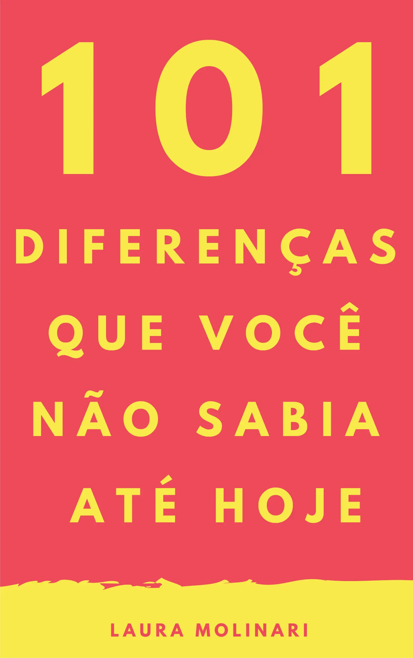 101 Diferenças que você não sabia até hoje