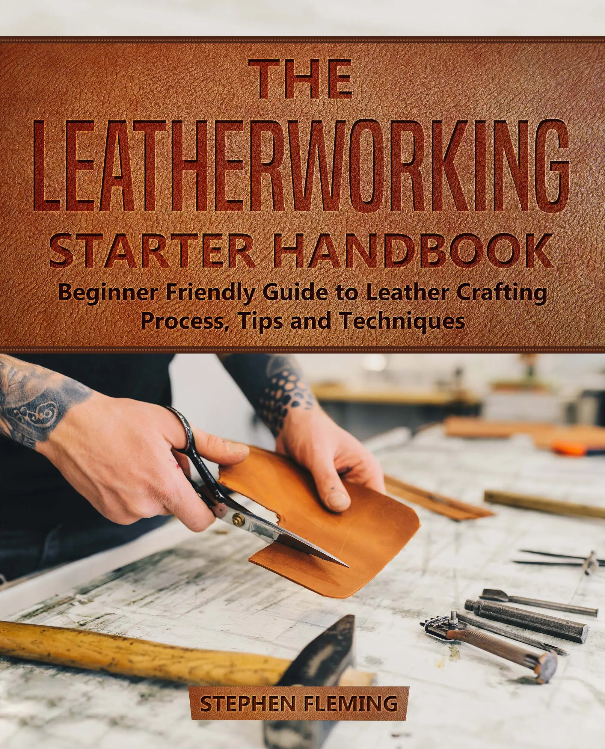 The Leatherworking Starter Handbook