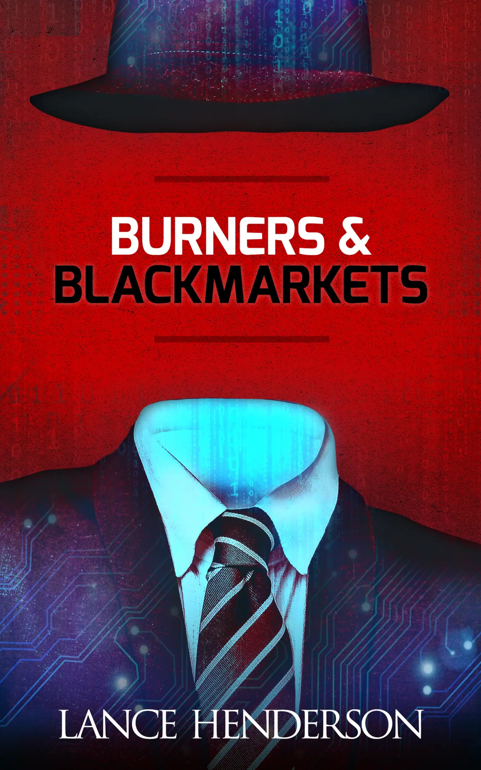 Burners and Black Markets