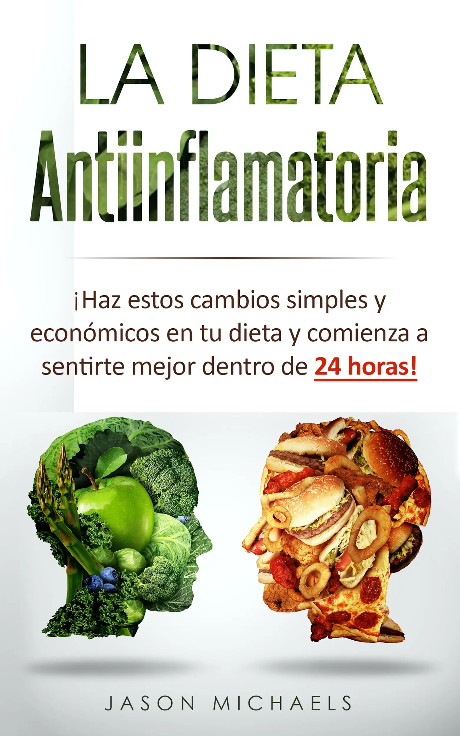 La Dieta Antiinflamatoria