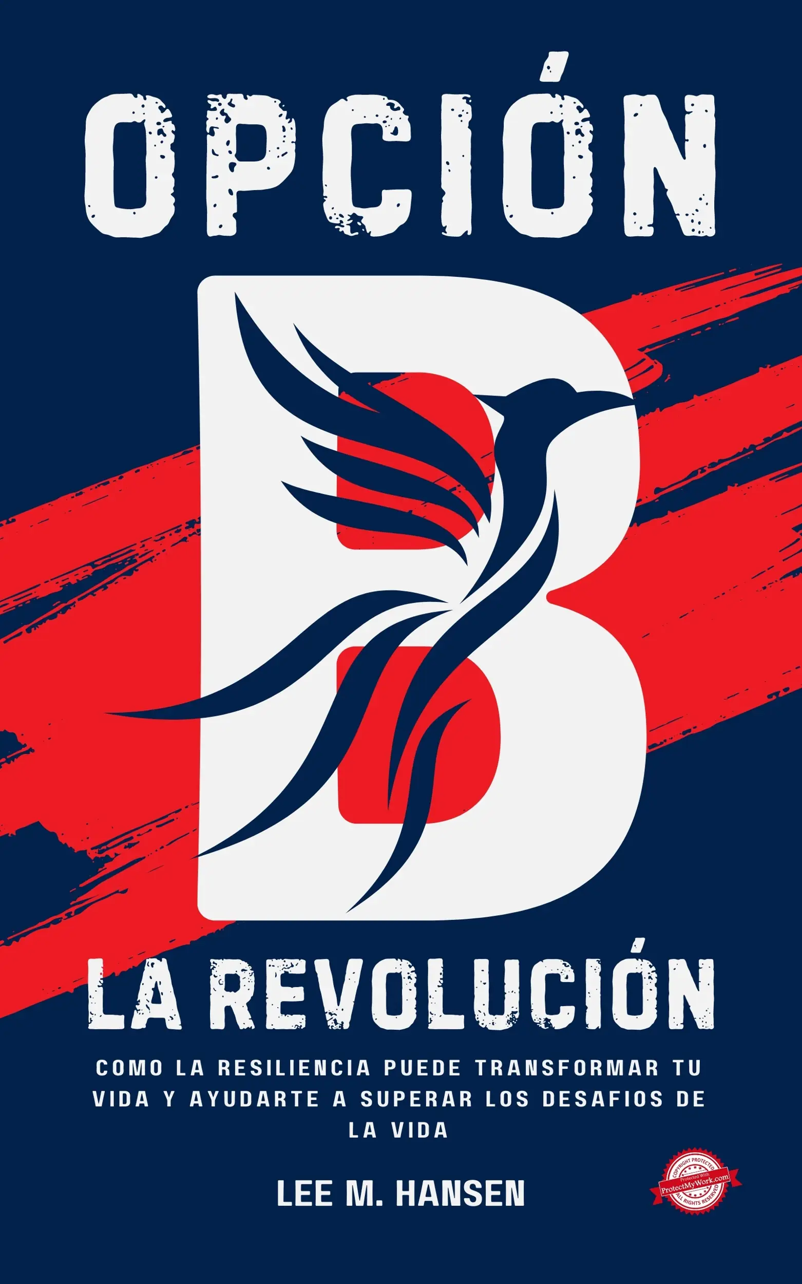 Opción B La Revolución
