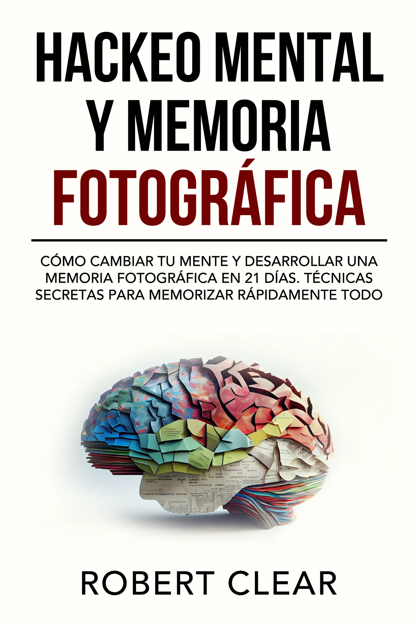 Hackeo Mental y Memoria Fotográfica