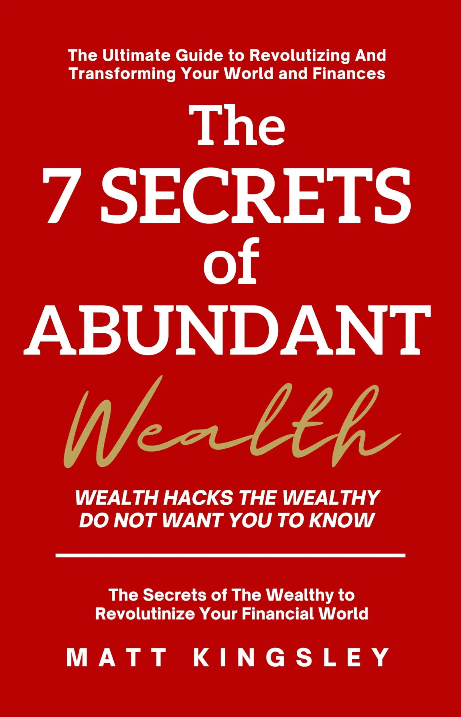The 7 Secrets of Abundant Wealth