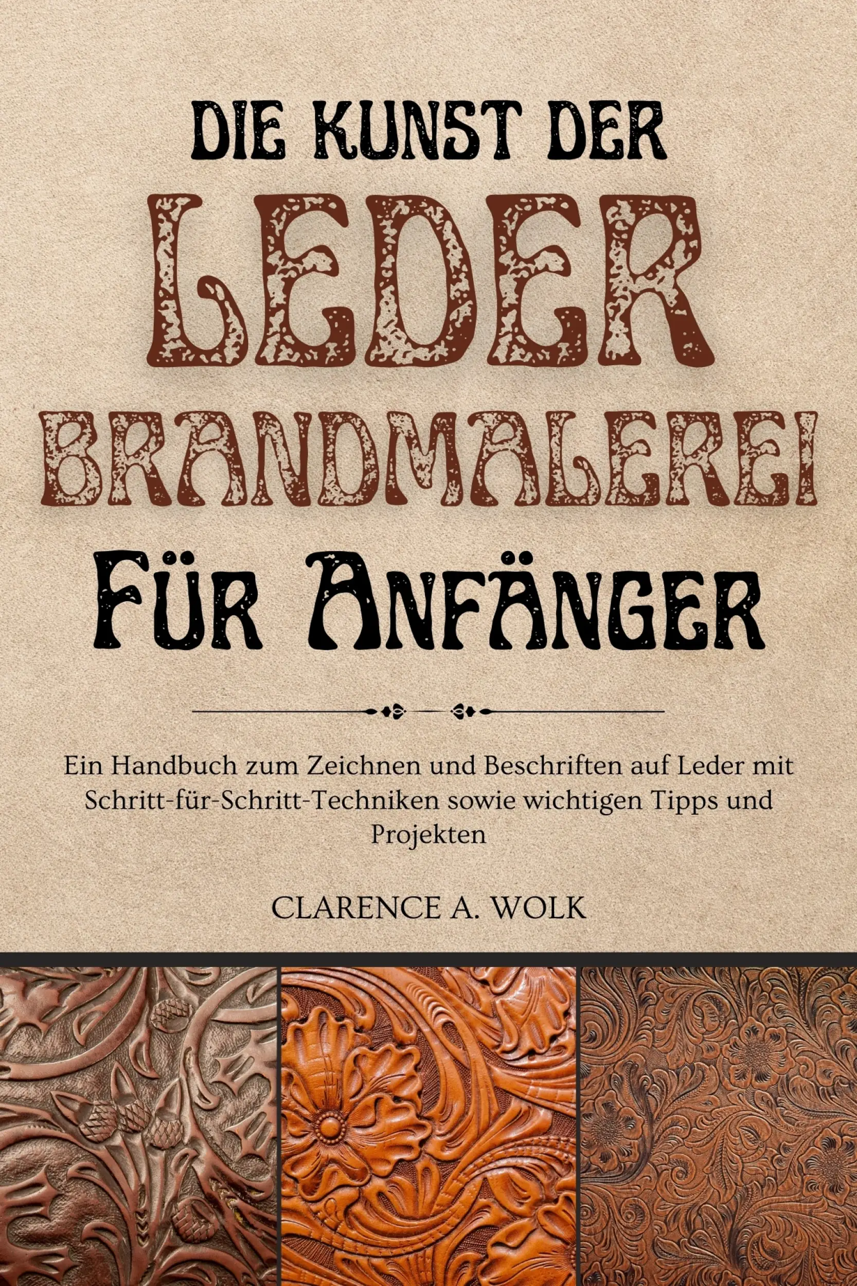 Die Kunst der Lederbrandmalerei für Anfänger