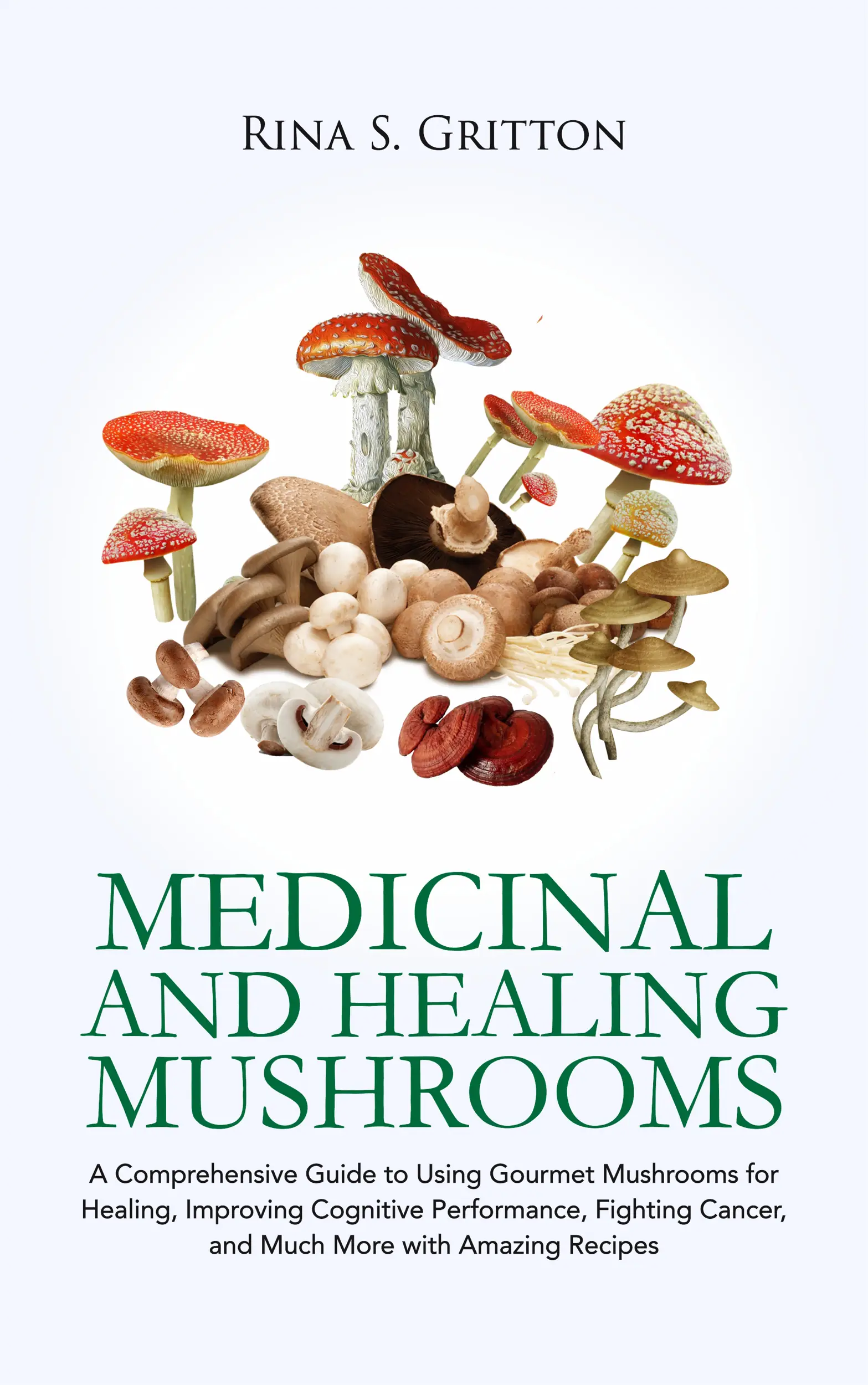 Medicinal and Healing Mushrooms
