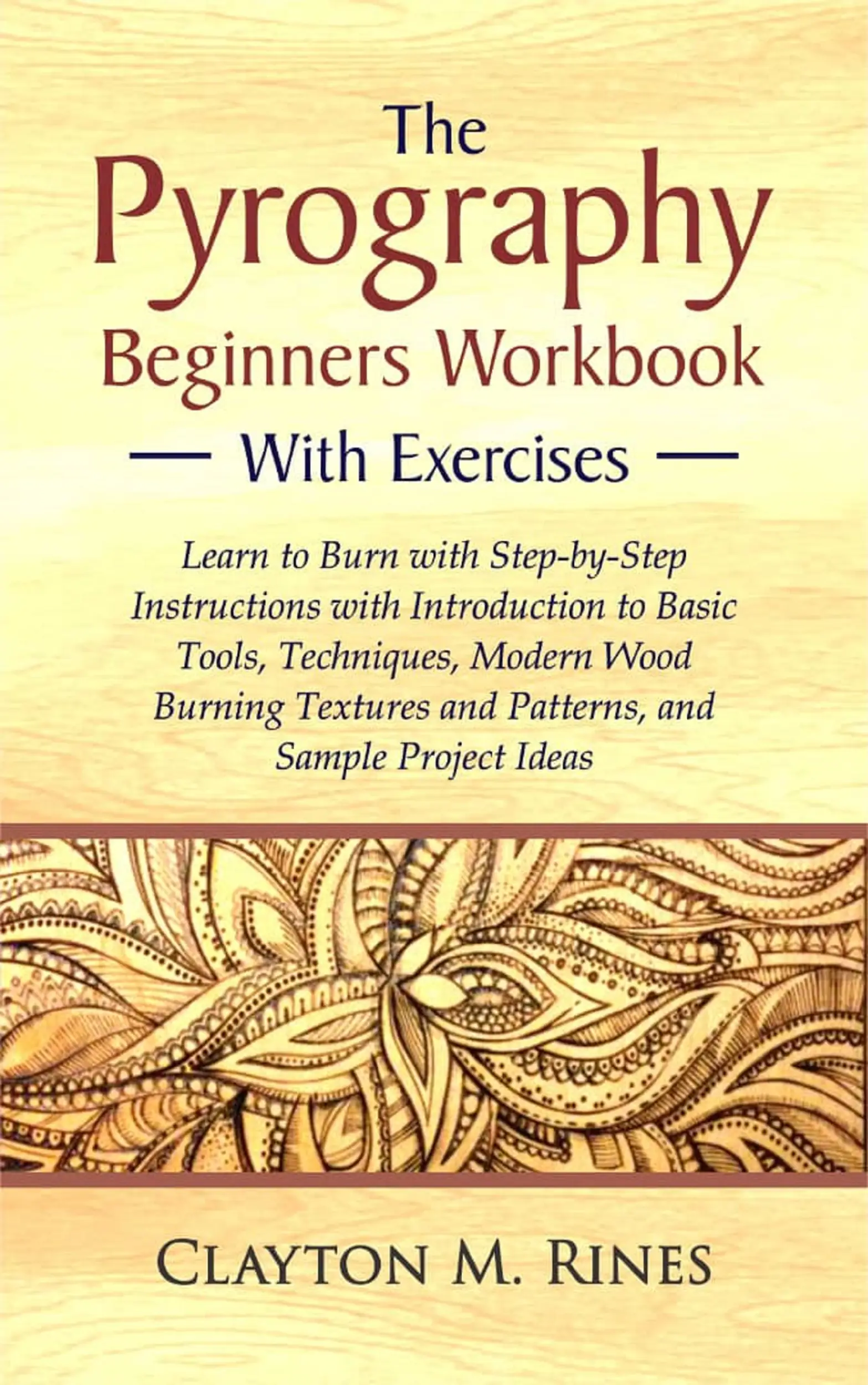 The Pyrography Beginners Workbook with Exercises