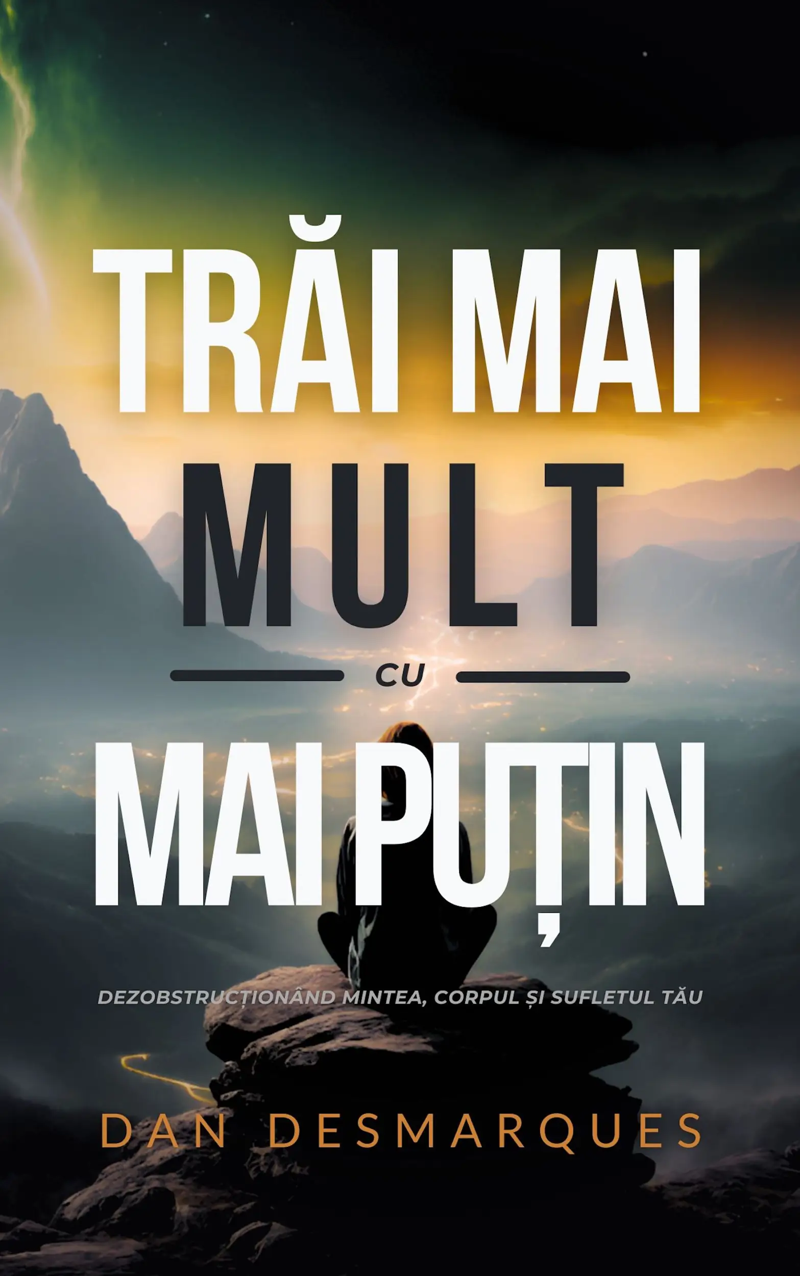 Trăi Mai Mult cu Mai Puțin