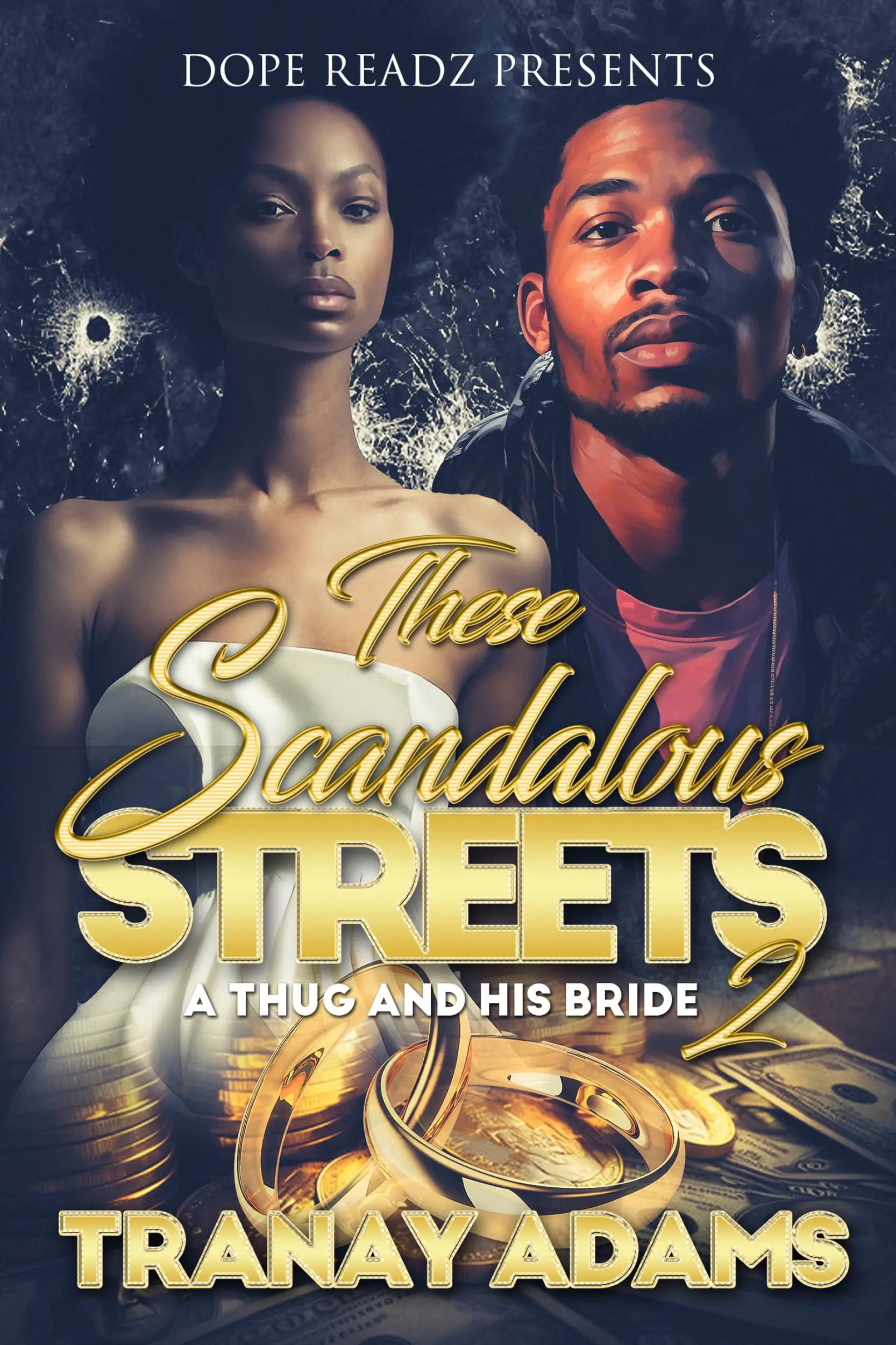 These Scandalous Streets 2