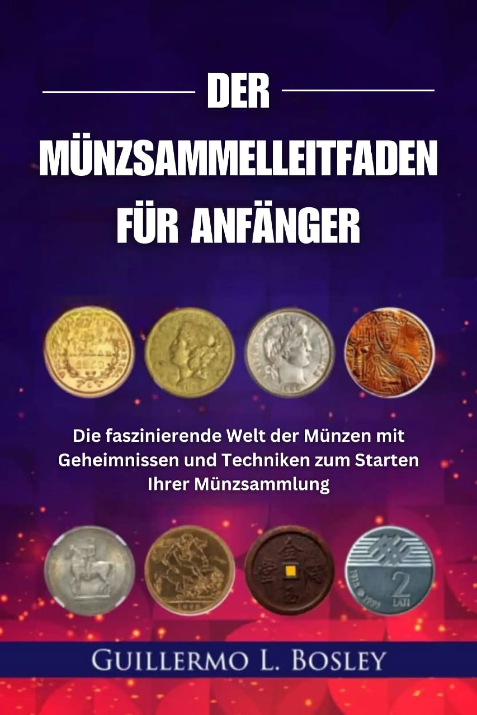 Der Münzsammelleitfaden für Anfänger