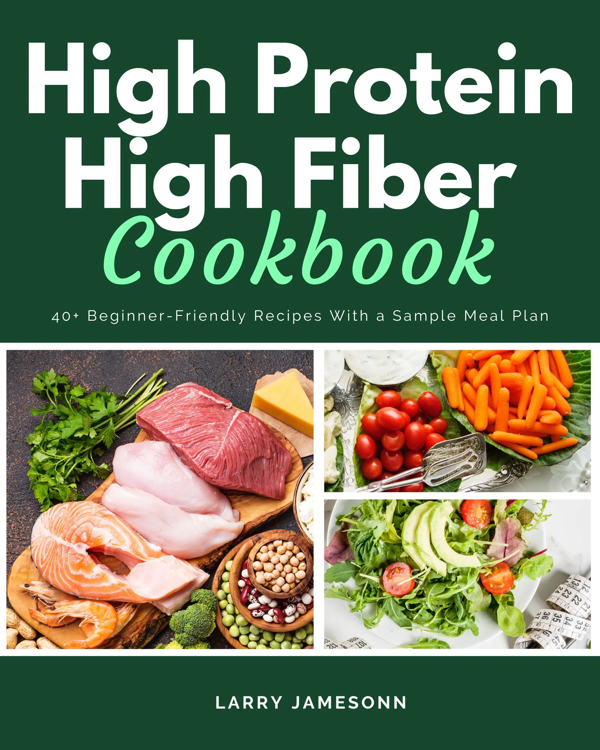 High Protein High Fiber Cookbook