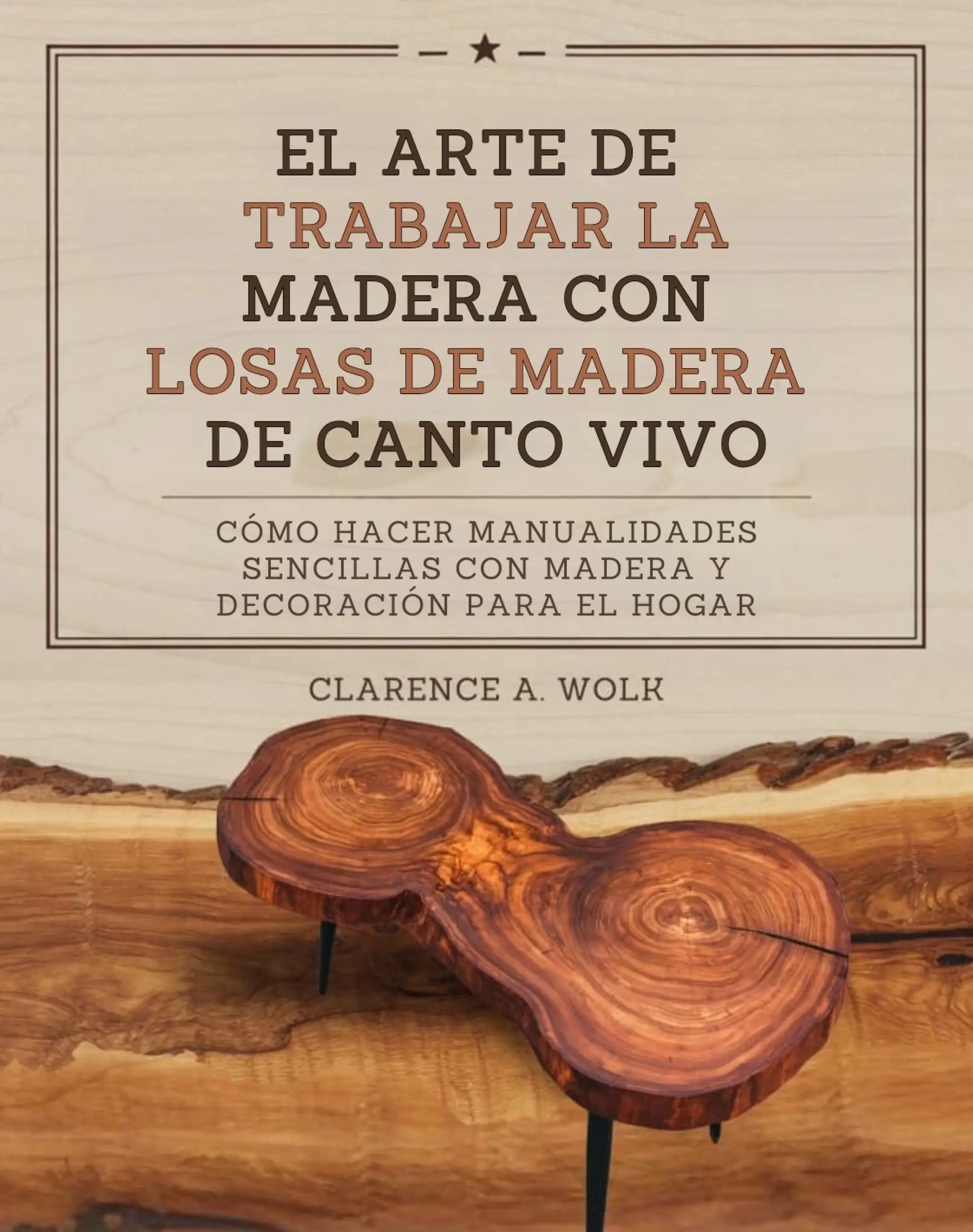 El arte de trabajar la madera con losas de madera de canto vivo