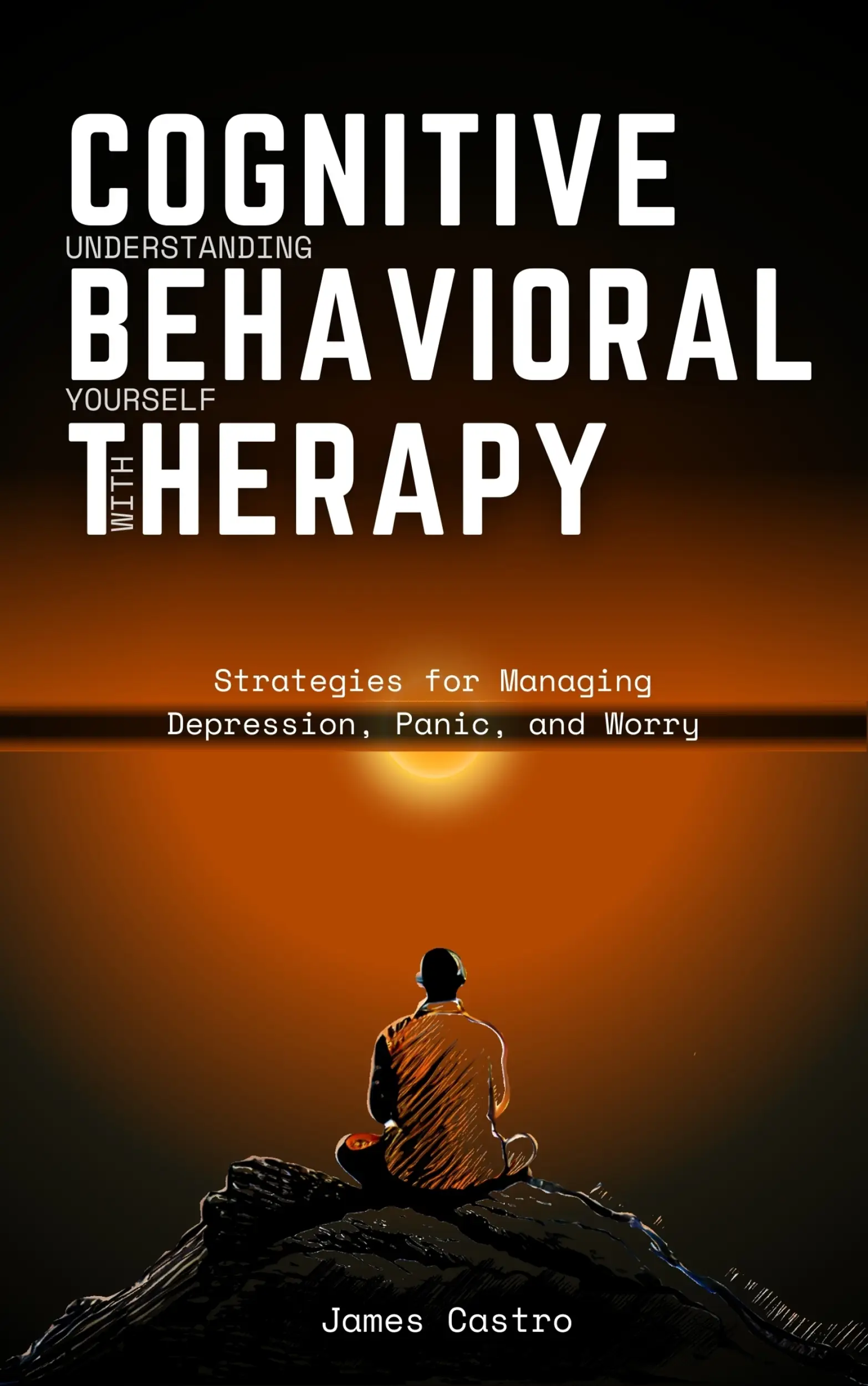 Understanding Yourself with Cognitive Behavioral Therapy