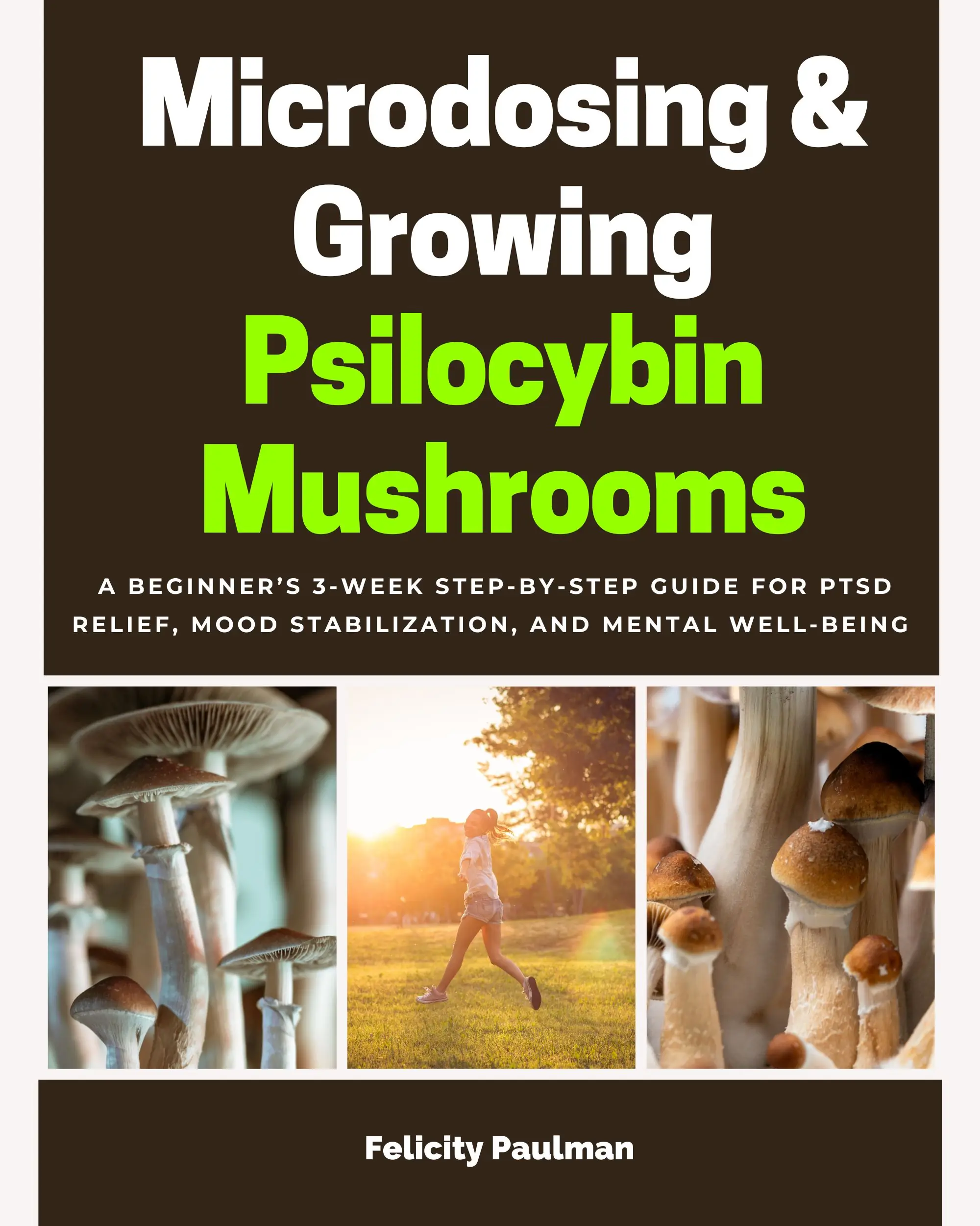 Microdosing & Growing Psilocybin Mushrooms