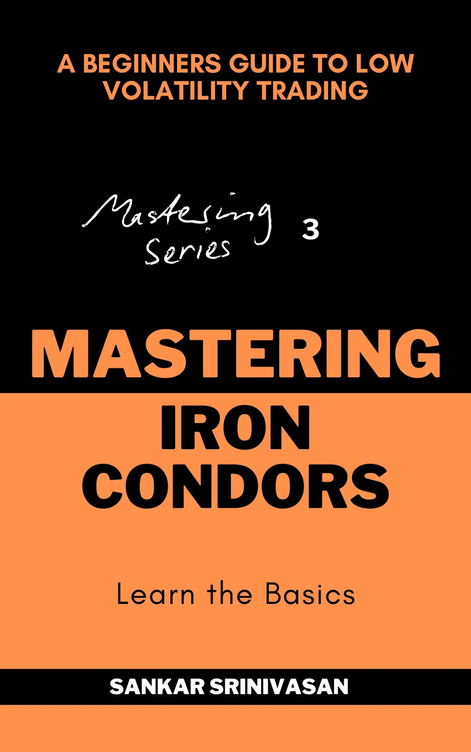 Mastering Iron Condors