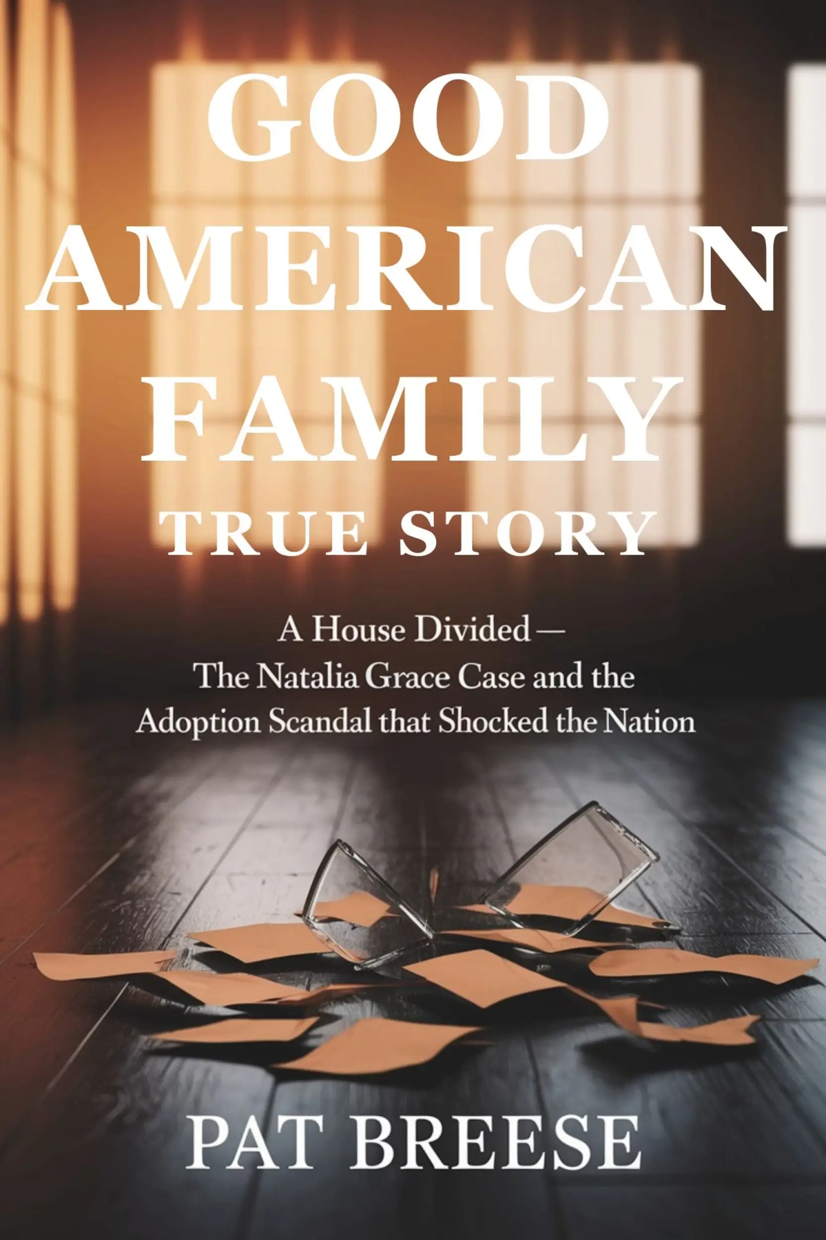 Good American Family True Story