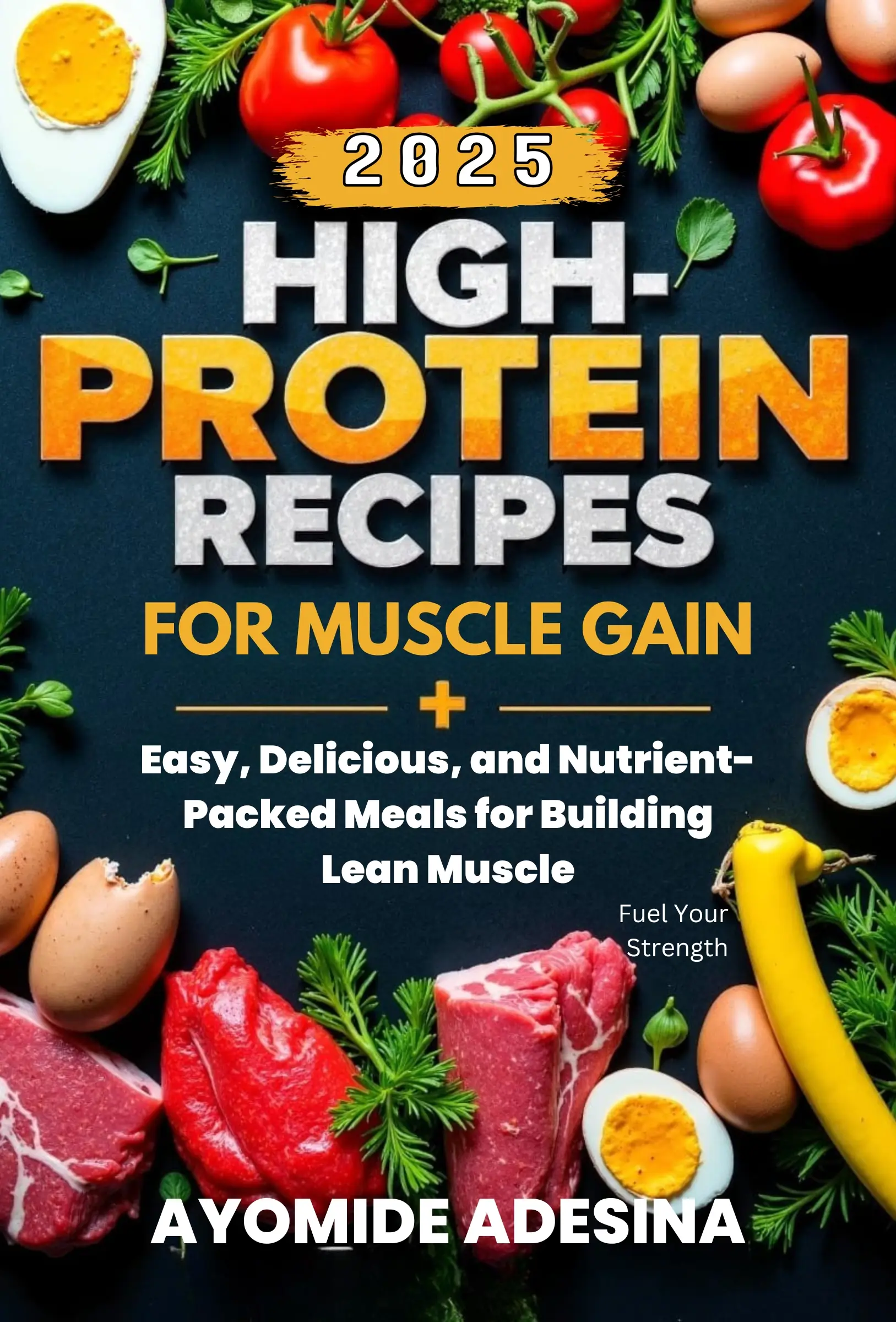 High-Protein Recipes for Muscle Gain 2025