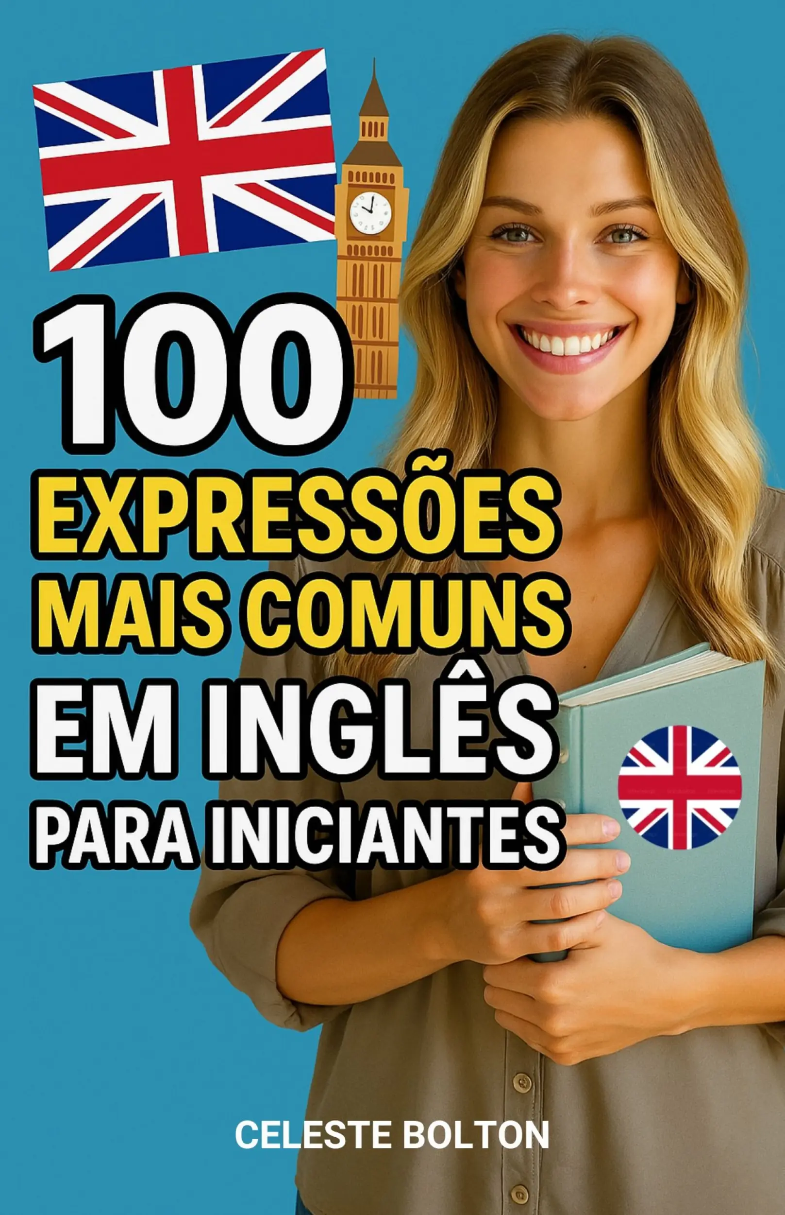100 Expressões Mais Comuns Em Inglês Para Iniciantes