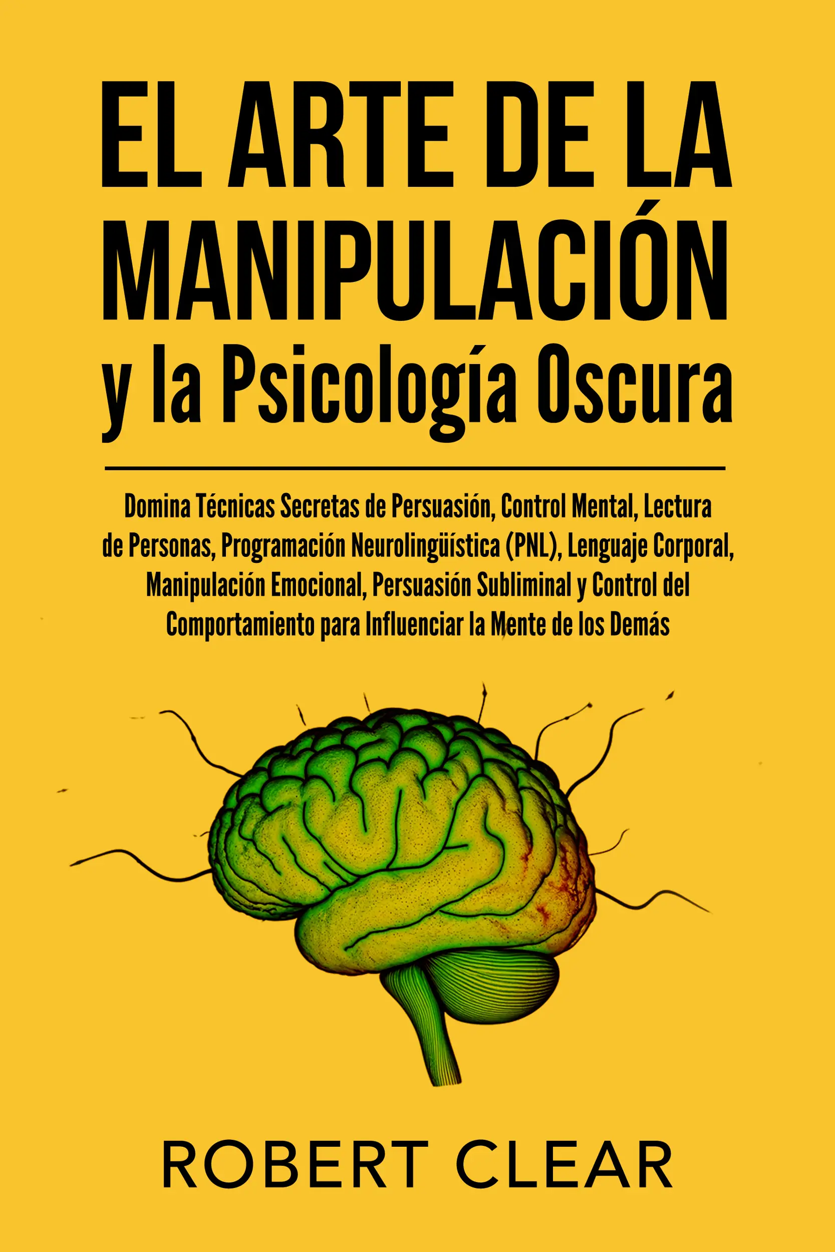 El Arte de la Manipulación y la Psicología Oscura