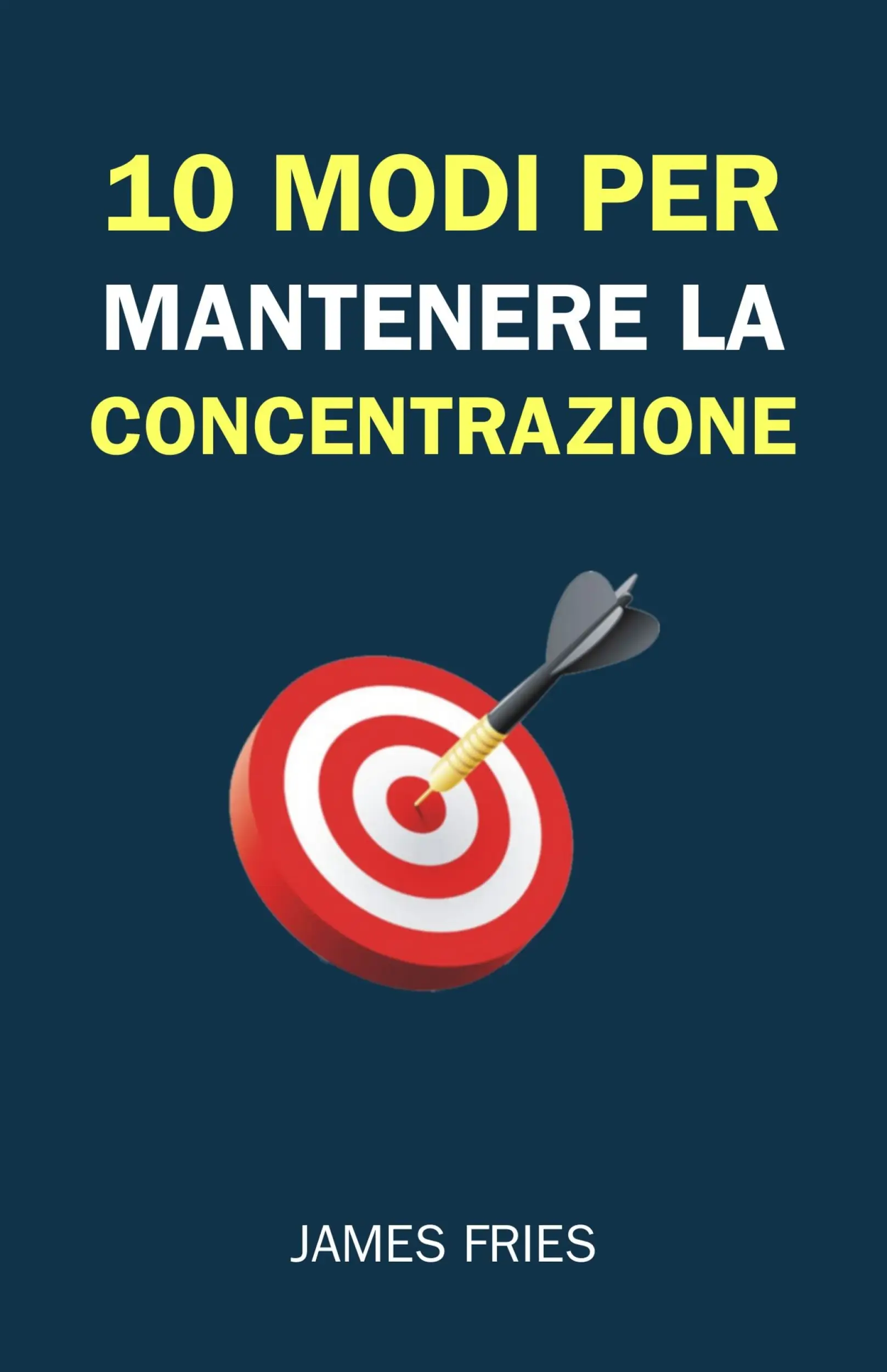 10 Modi Per Mantenere La Concentrazione