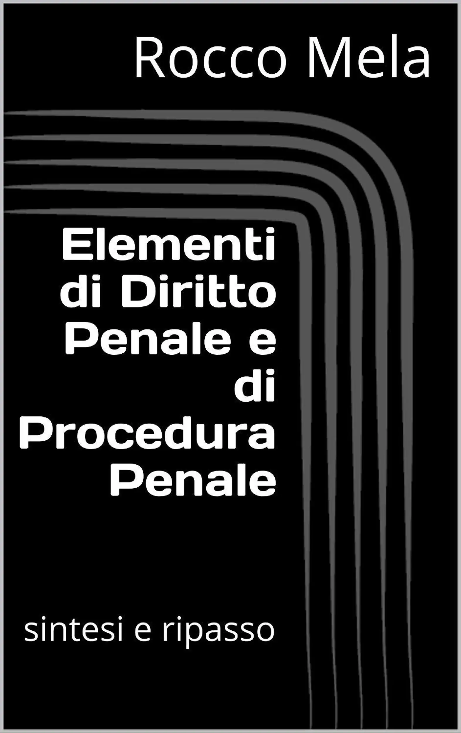 Elementi di Diritto Penale e di Procedura Penale