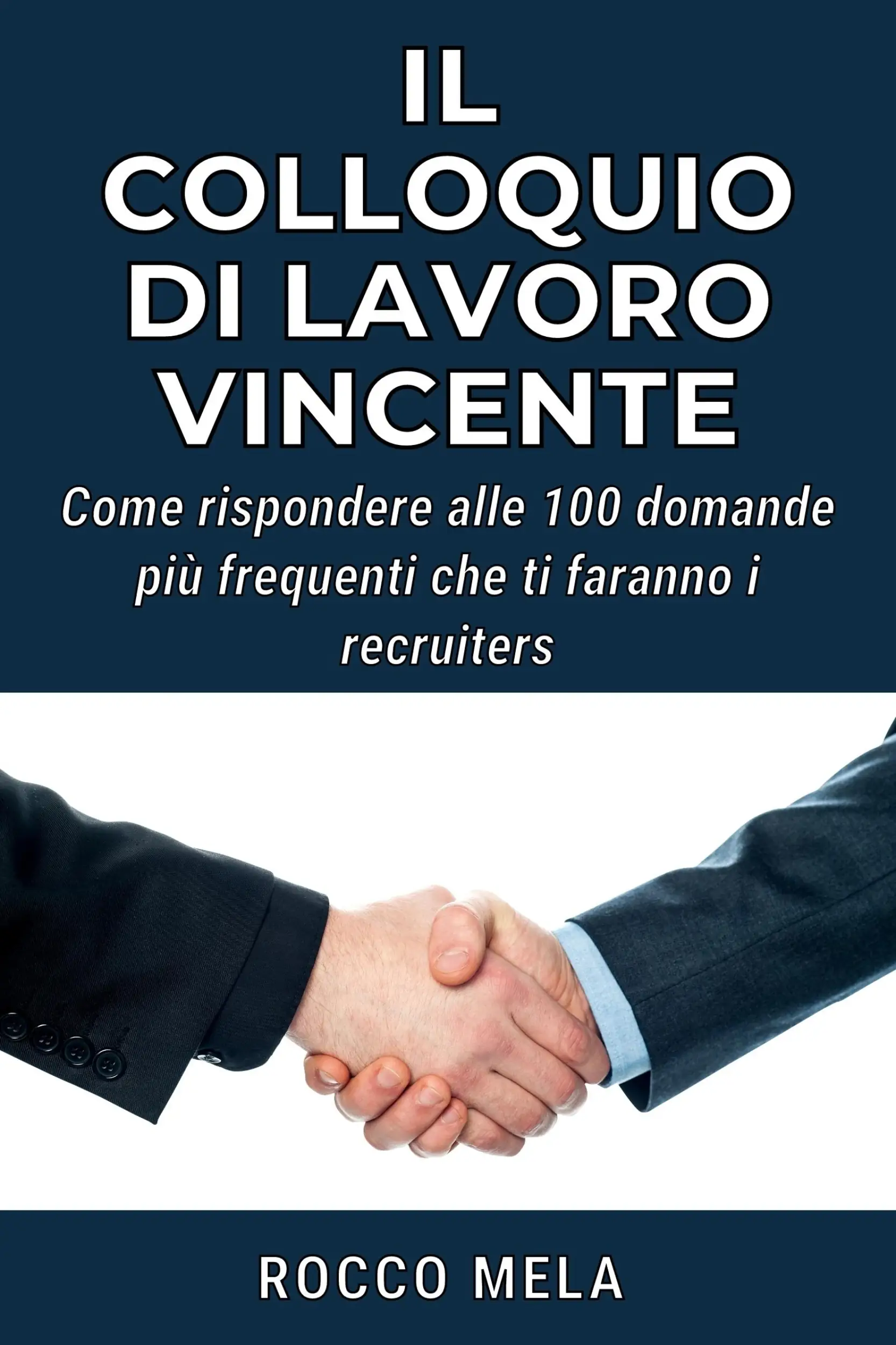 Il Colloquio di Lavoro Vincente