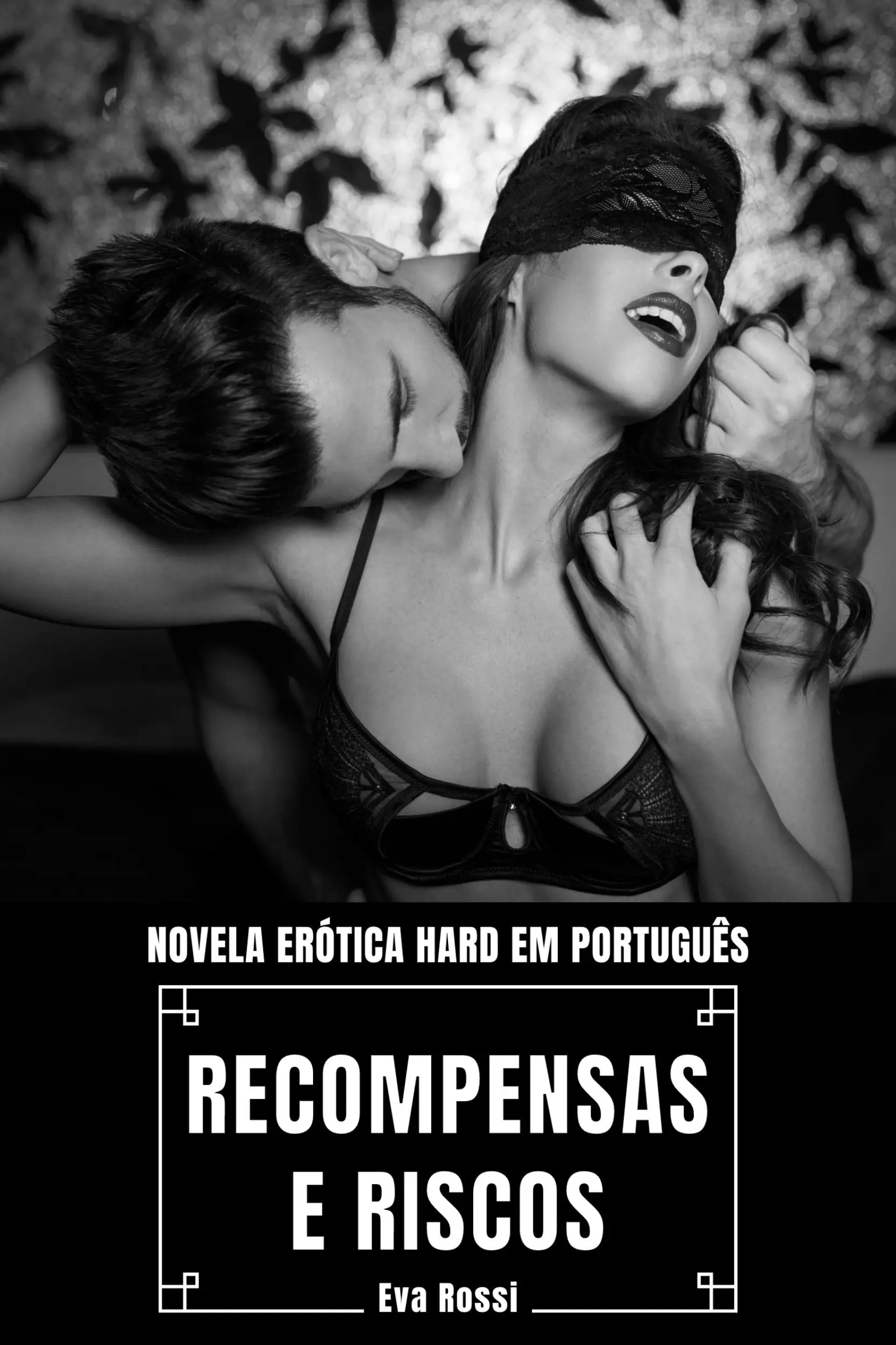 Recompensas e Riscos Novela