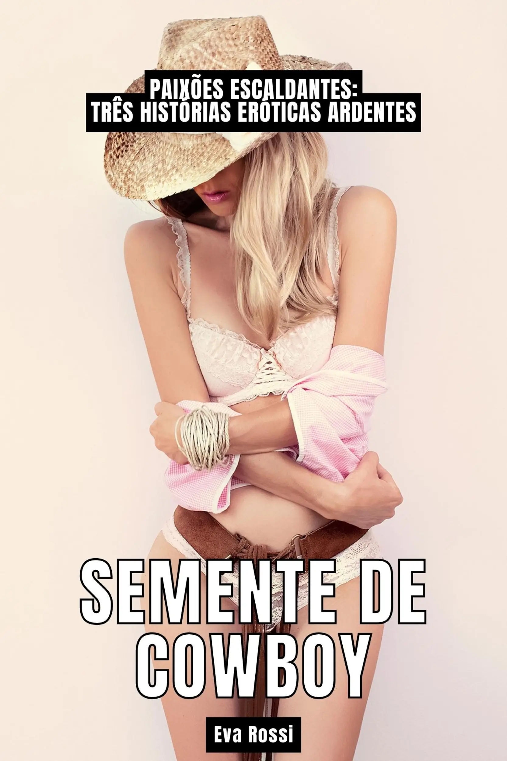 Semente de CowboyPaixões Escaldantes