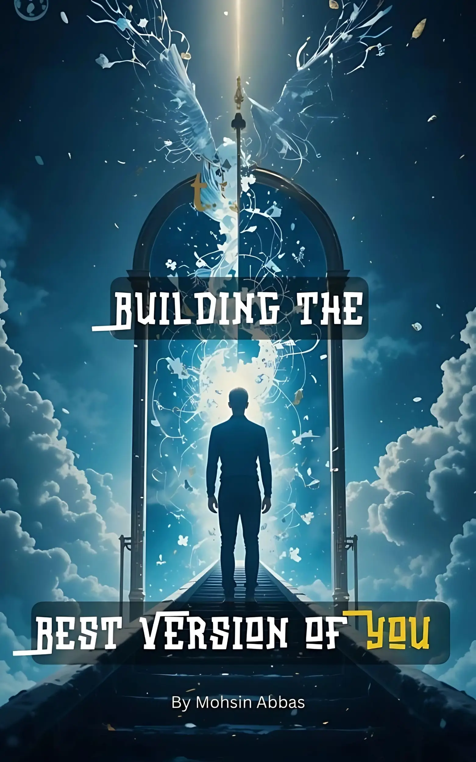 Building the Best Version of ,YOU