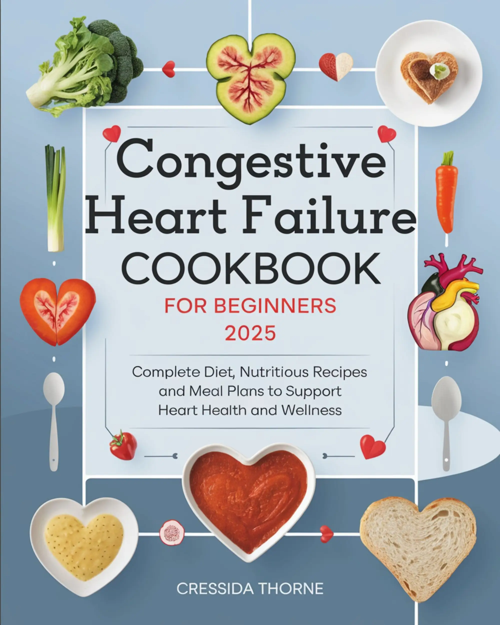 Congestive Heart Failure Cookbook for Beginners