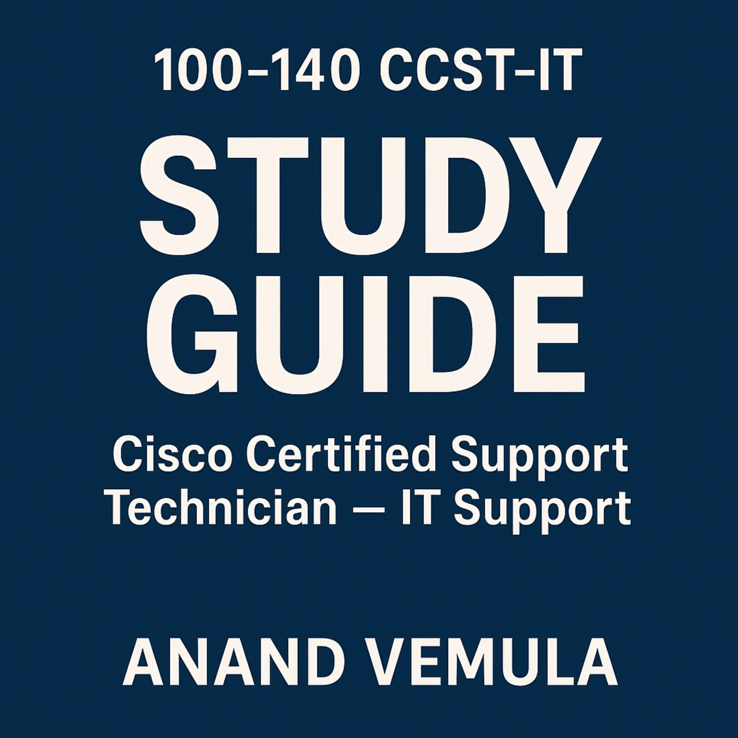 100-140 CCST-IT Study guide Cisco Certified Support Technician – IT Support