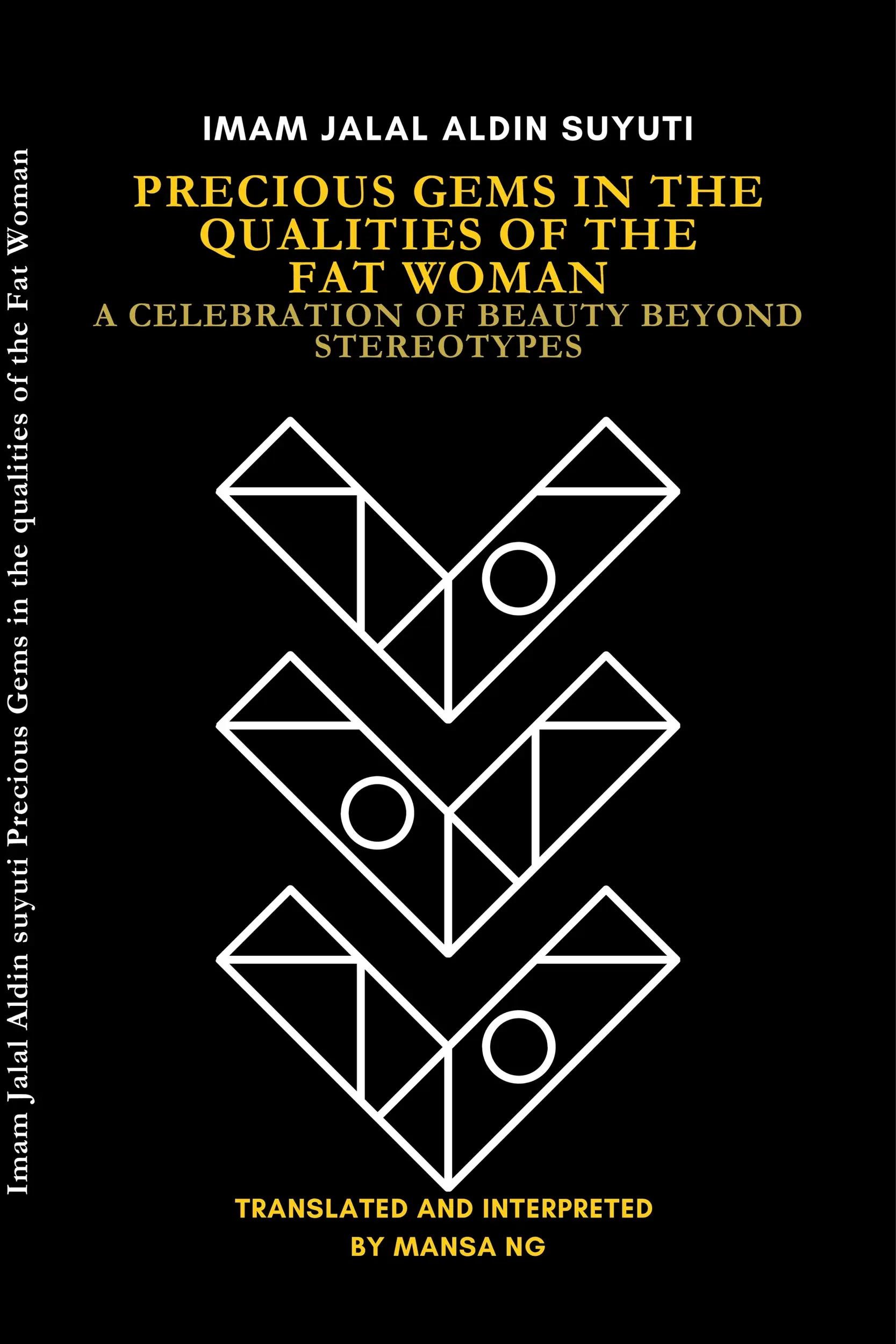 Precious Gems in the Qualities of the Fat Woman