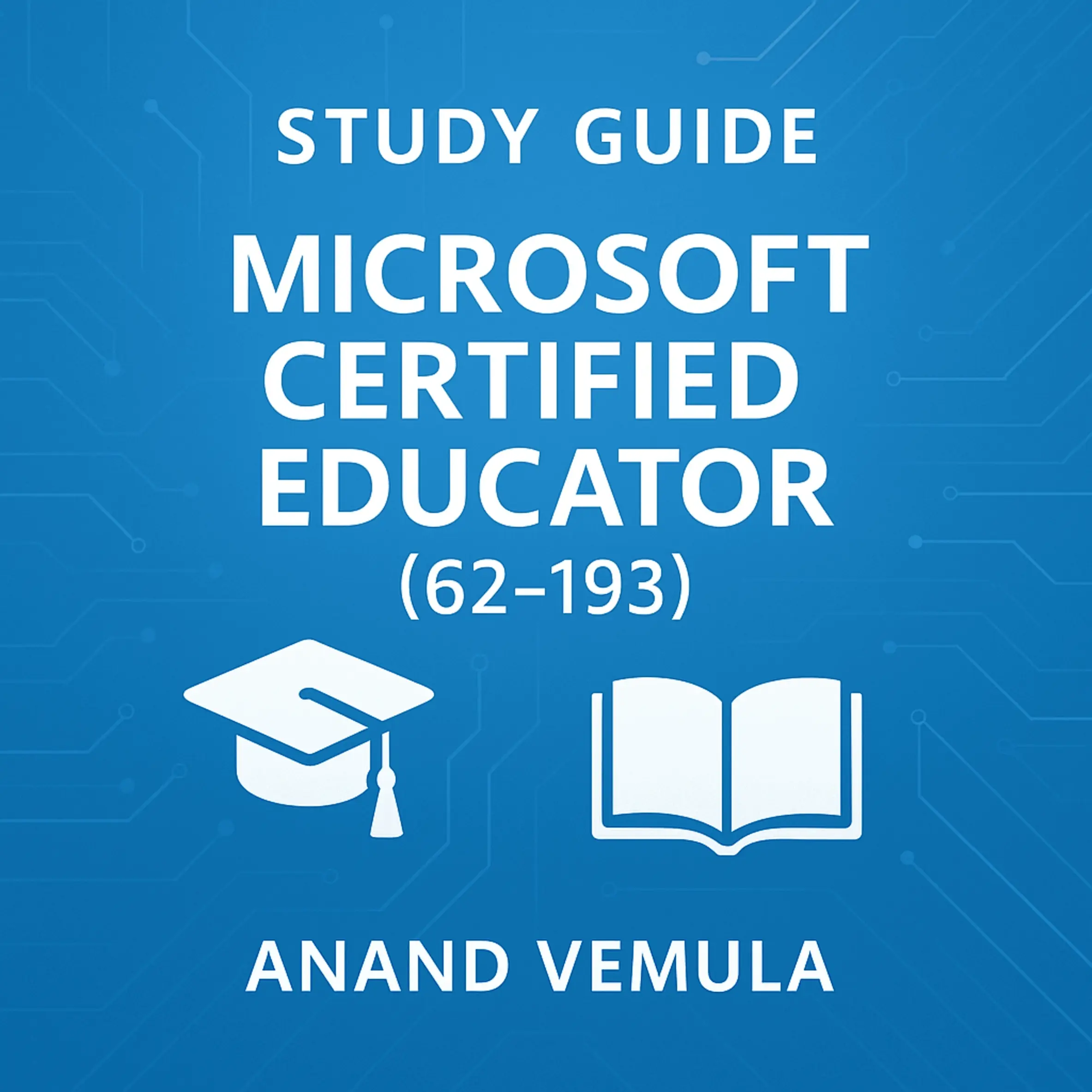 Study Guide - Microsoft Certified Educator-62-193