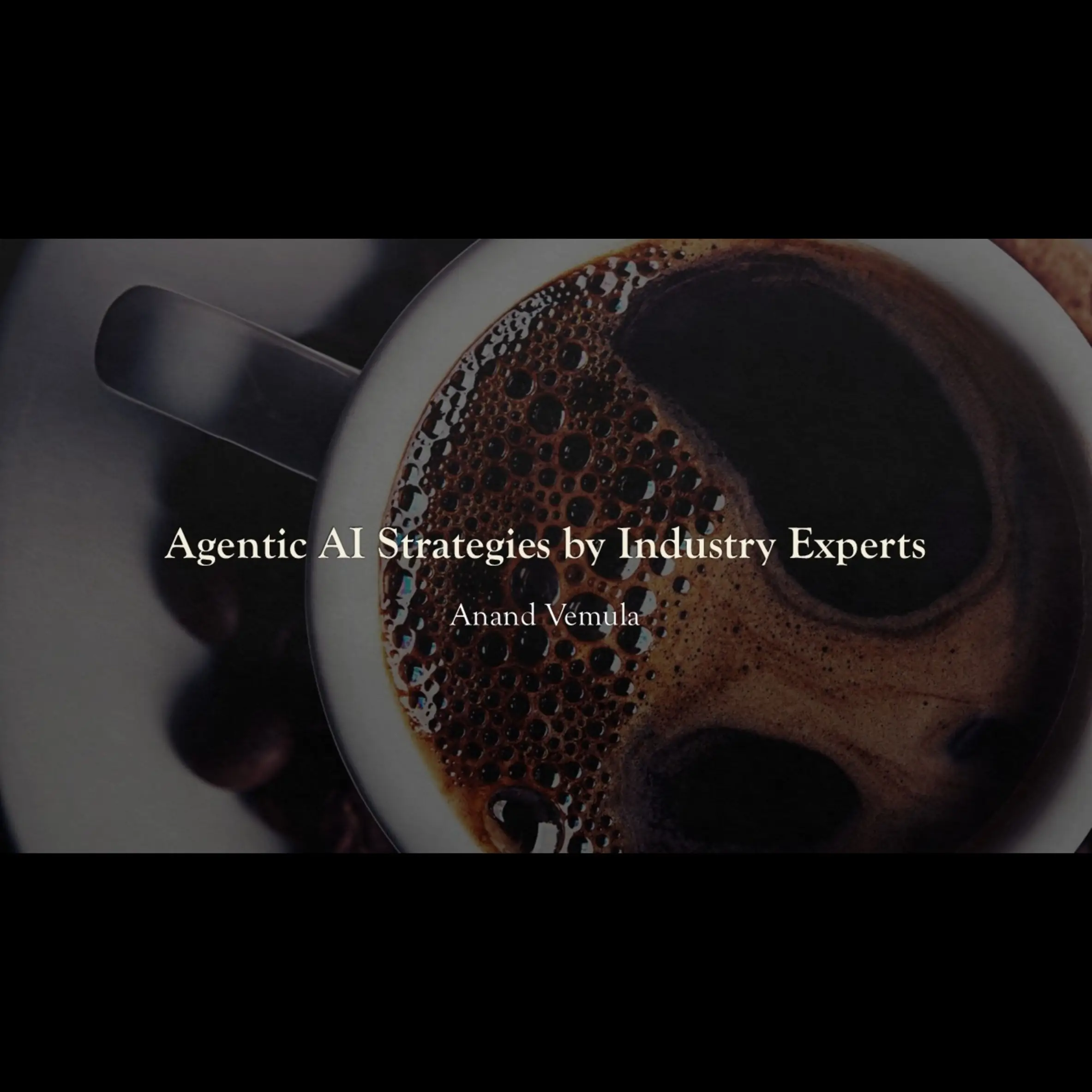 Agentic AI Strategies by Industry Experts