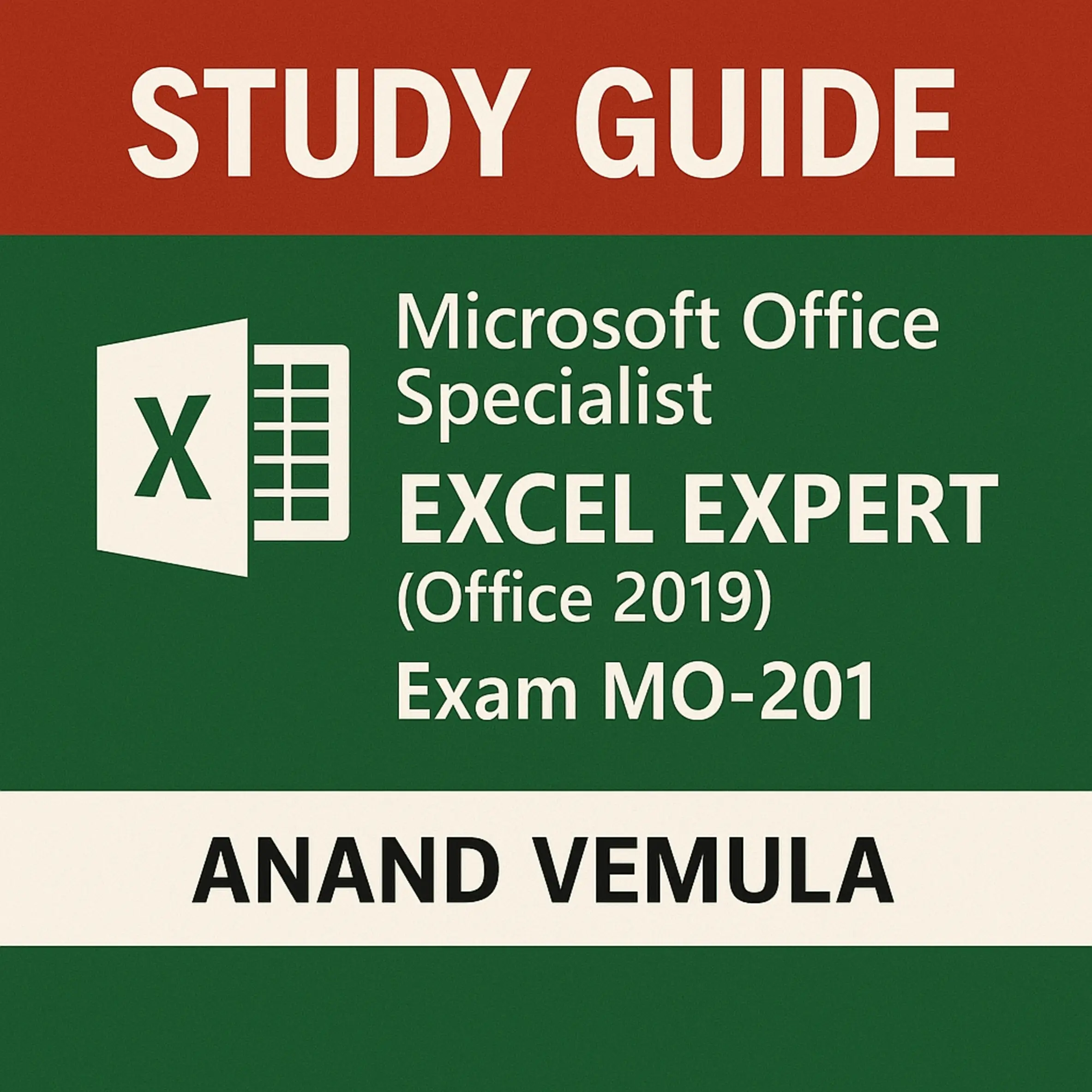 Study Guide -Microsoft Office Specialist  Excel Expert (Office 2019) - Exam MO-201