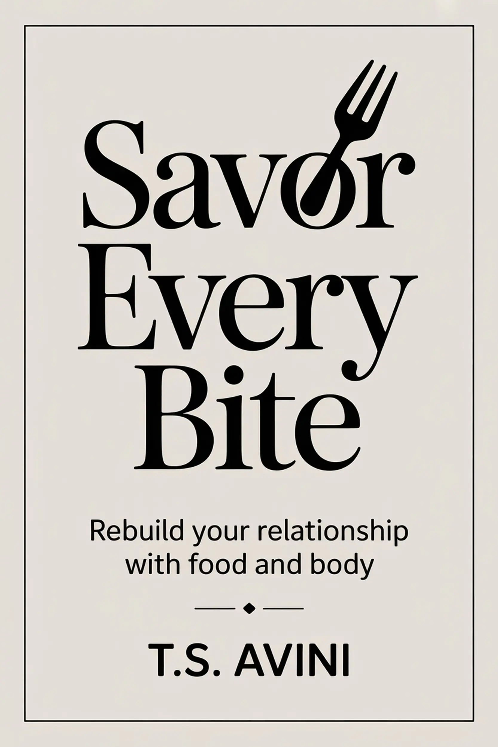 Savor Every Bite
