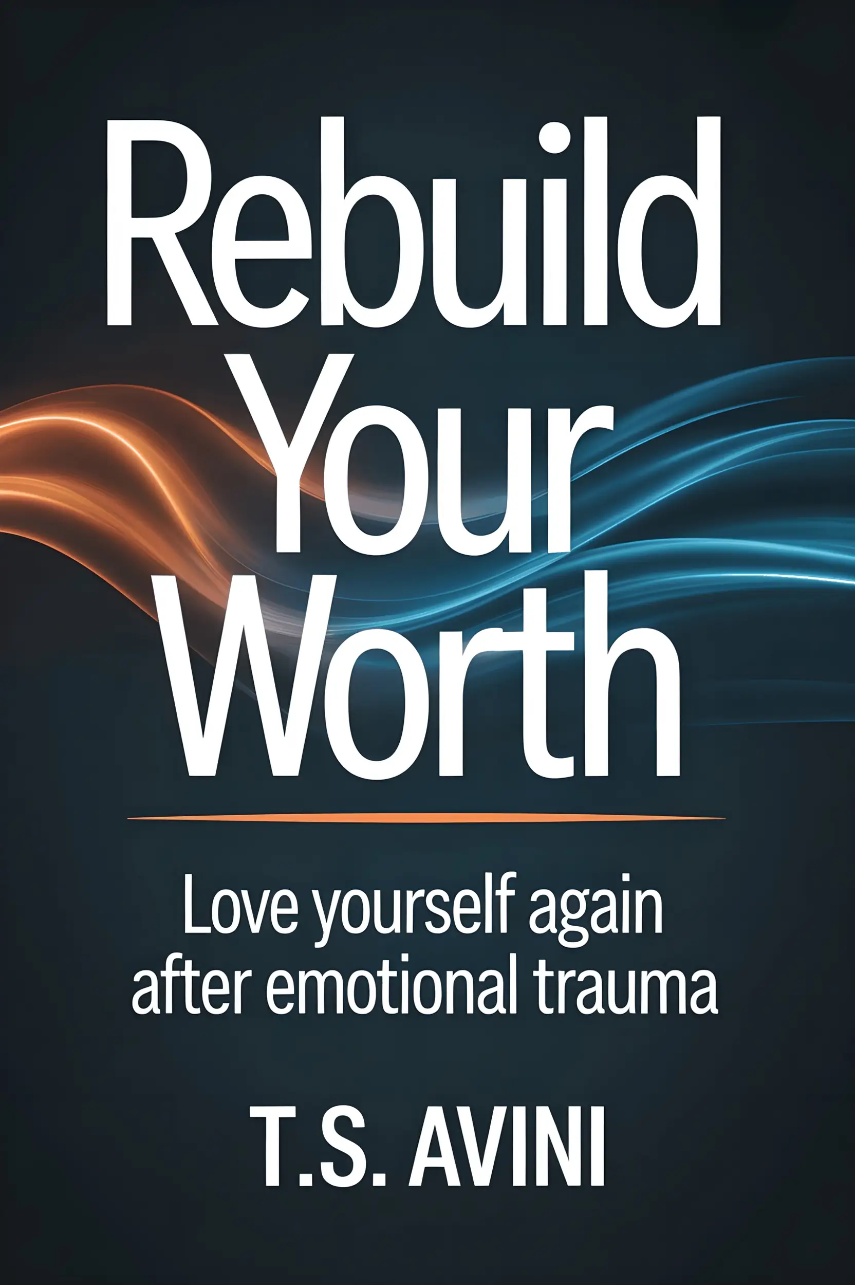 Rebuild Your Worth