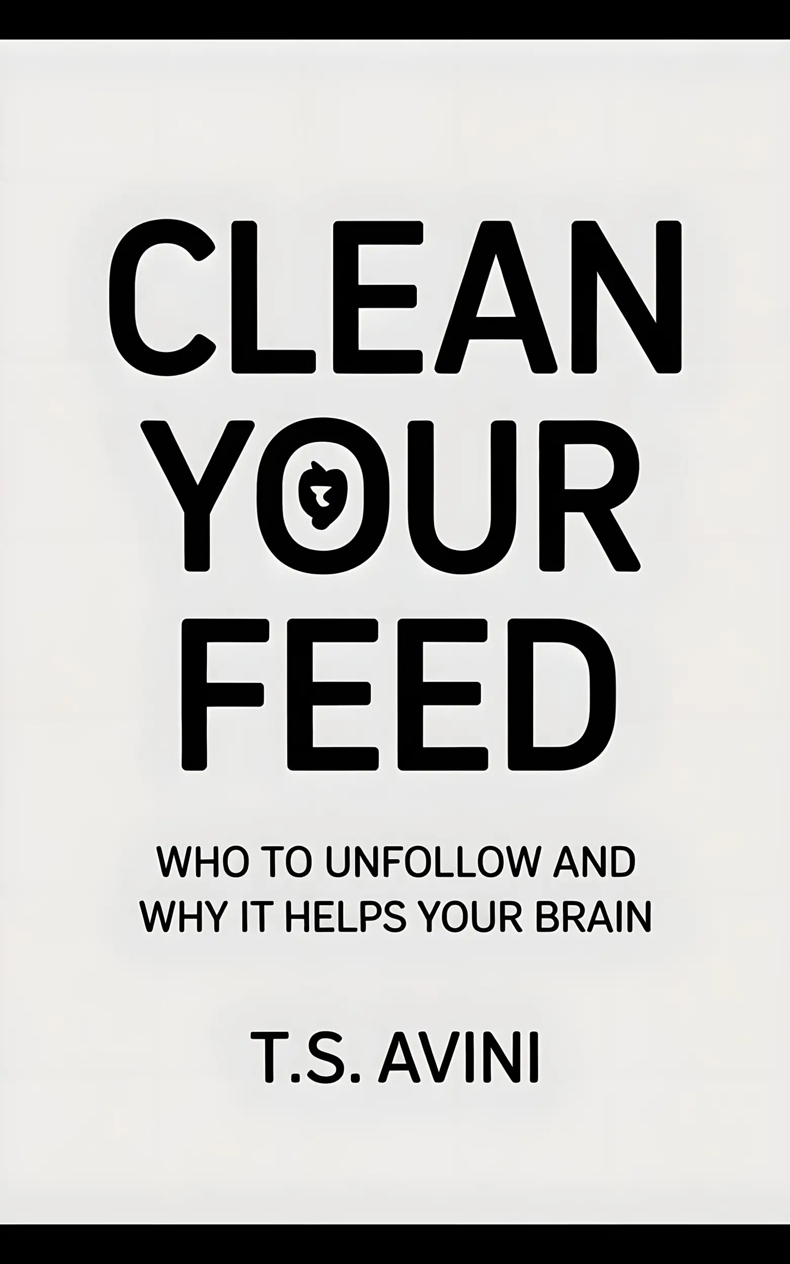 Clean Your Feed