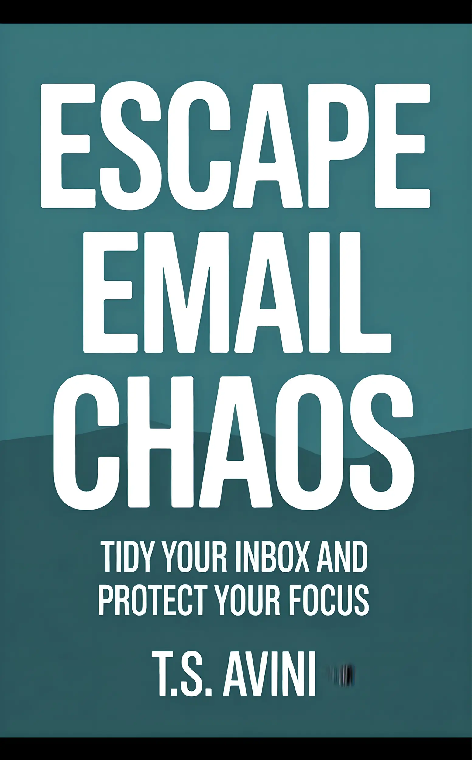 Escape Email Chaos
