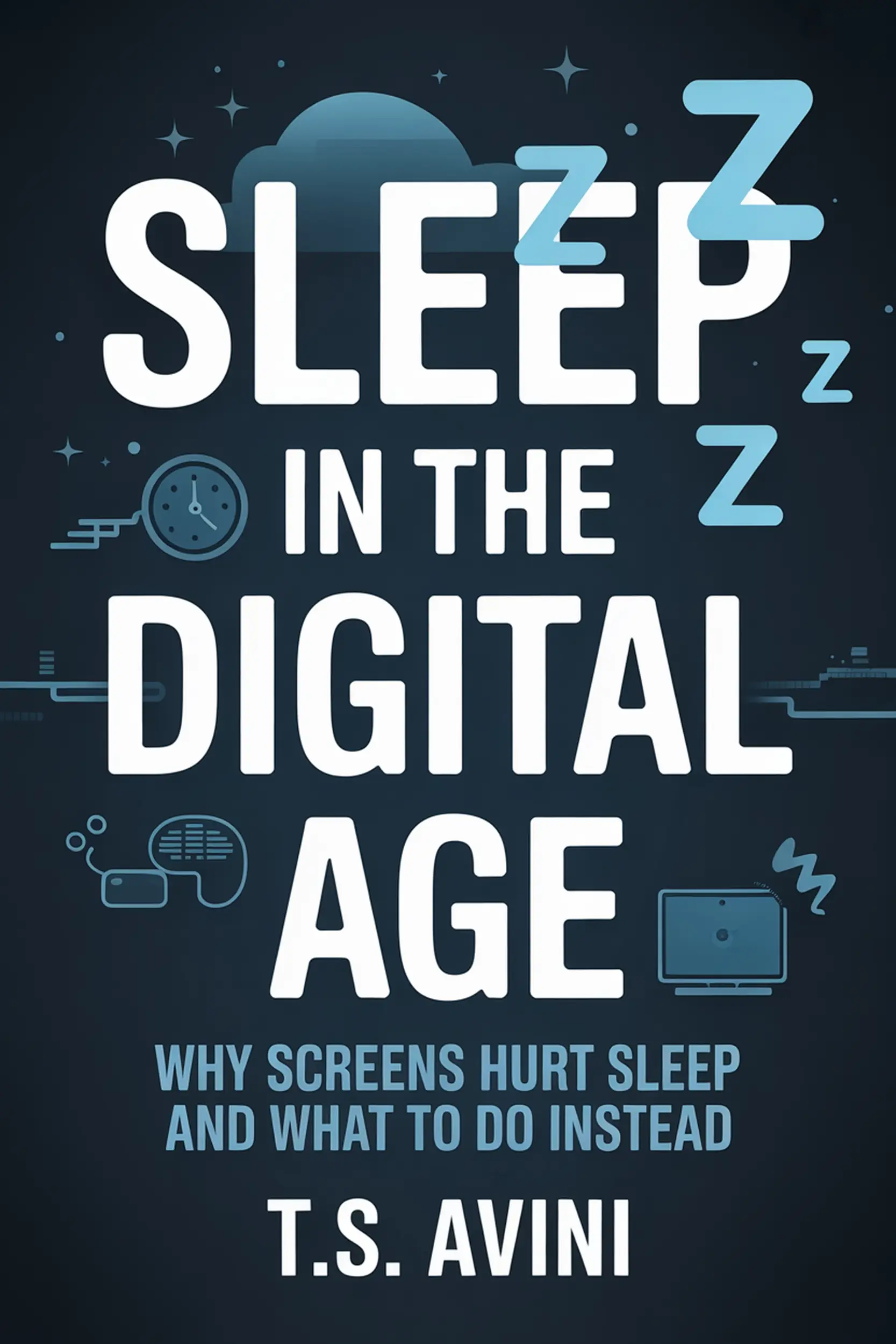 Sleep in the Digital Age