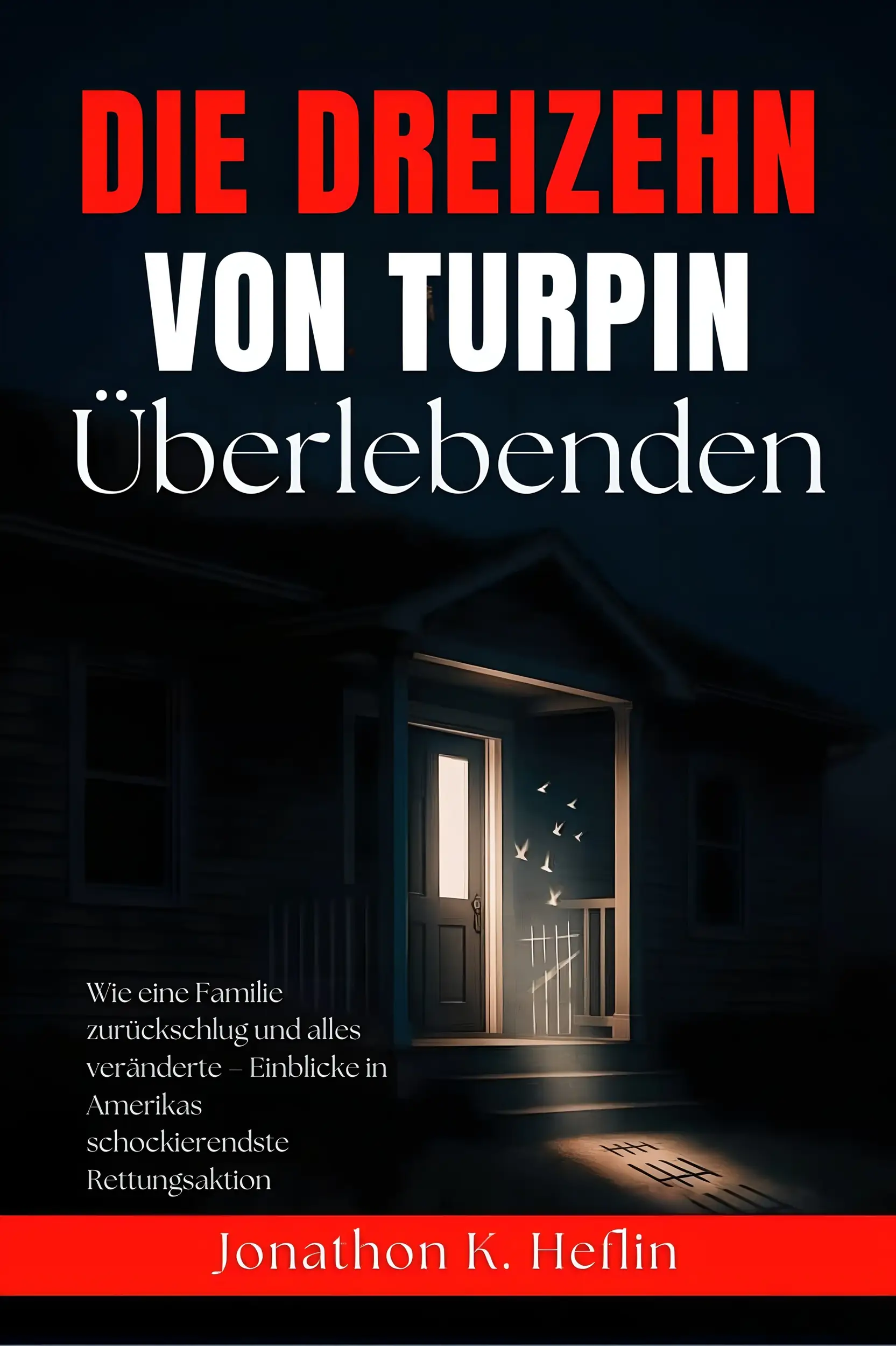 Die dreizehn Überlebenden von Turpin